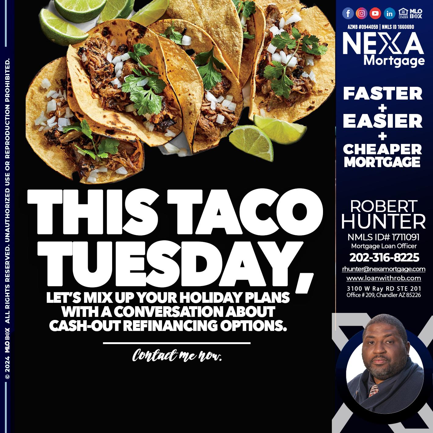 taco tuesday - Robert Hunter -Mortgage Loan Officer