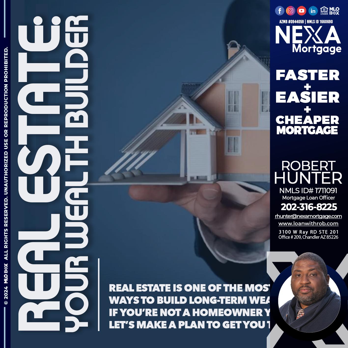REAL ESTATE - Robert Hunter -Mortgage Loan Officer
