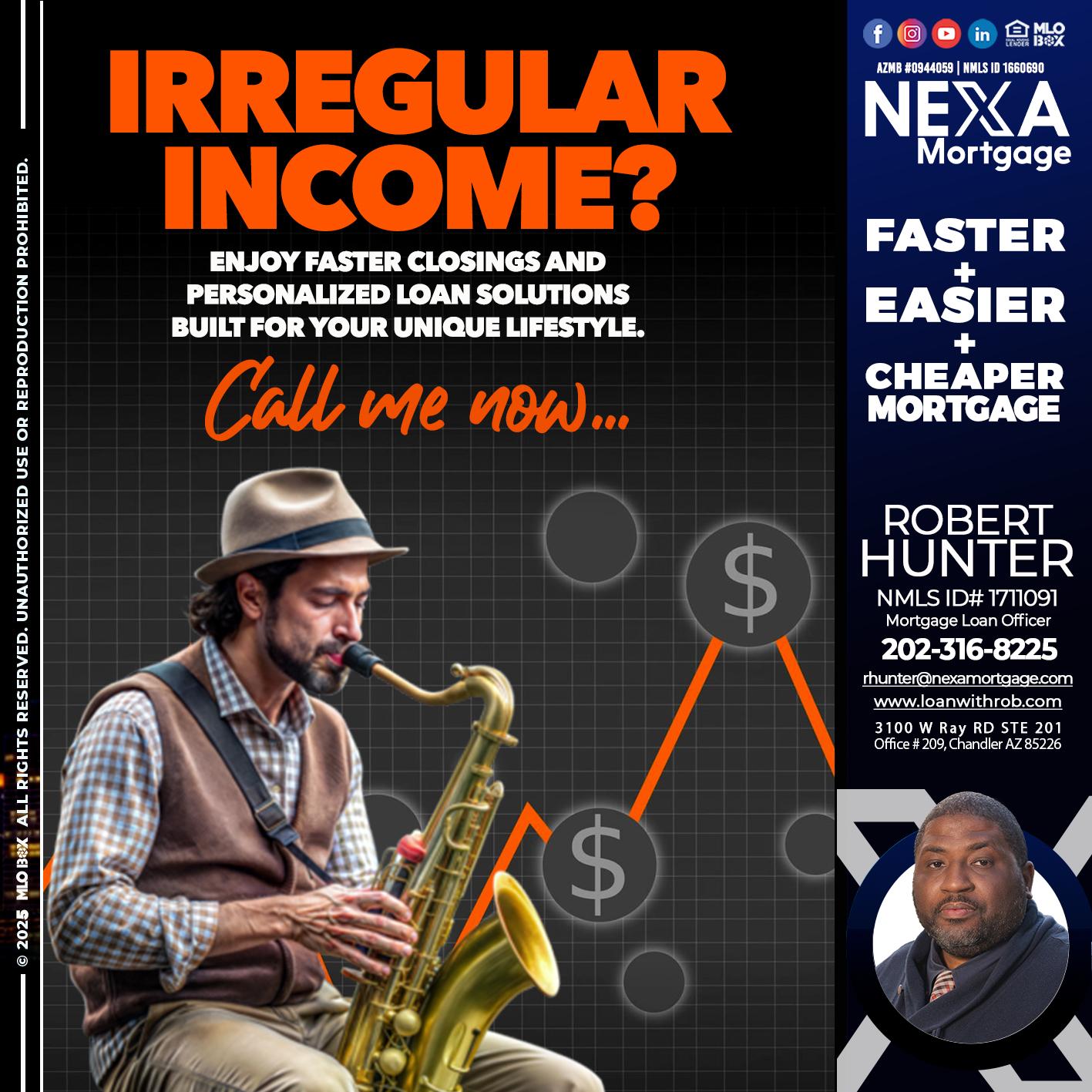 IRREGULAR INCOME - Robert Hunter -Mortgage Loan Officer