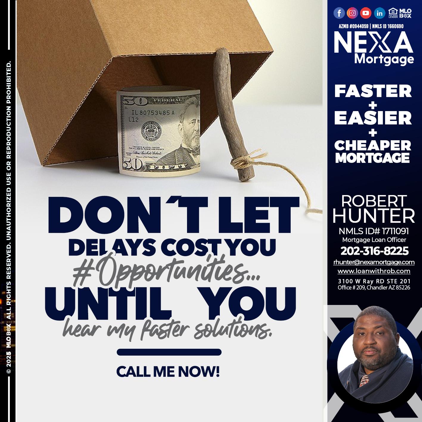 DON´T LET - Robert Hunter -Mortgage Loan Officer
