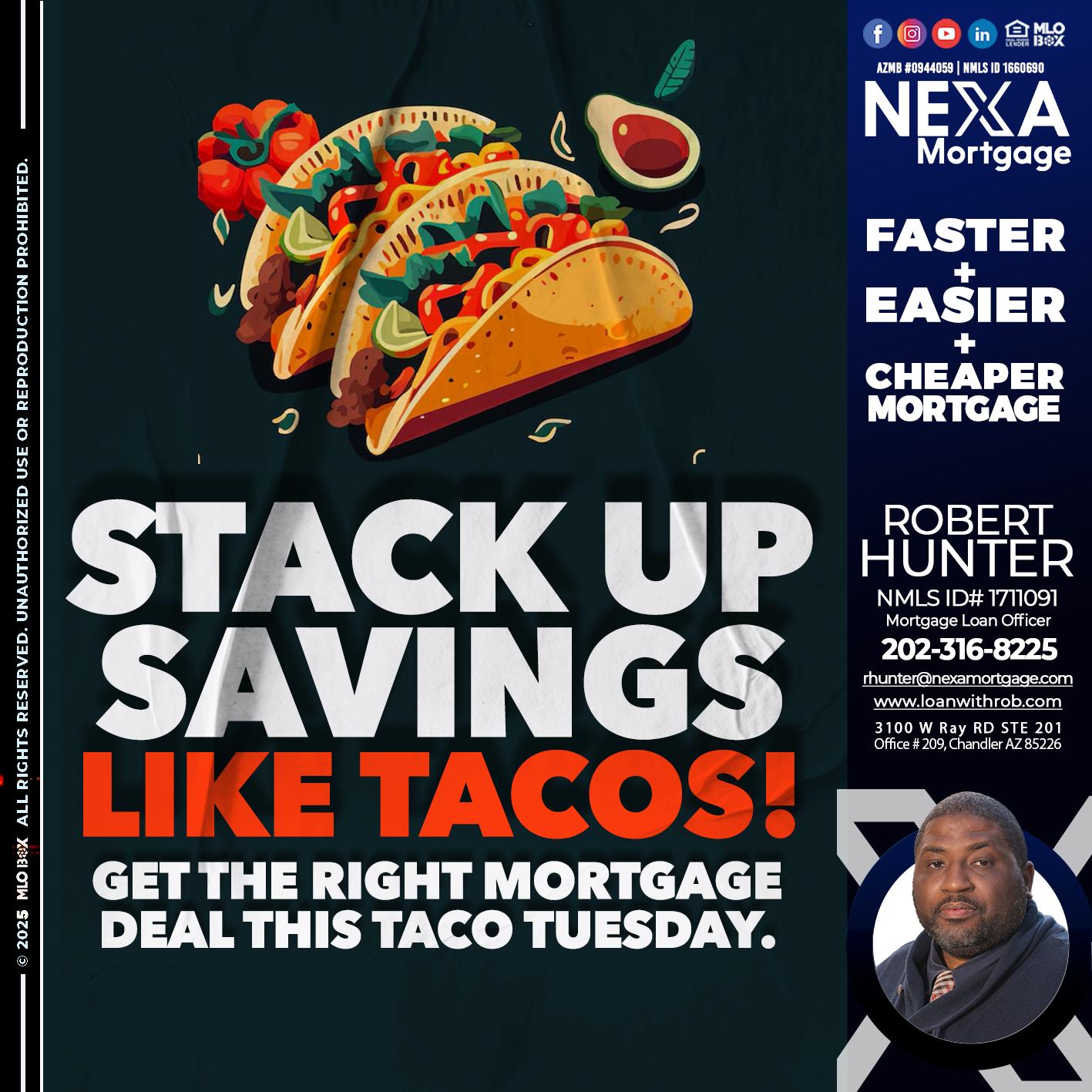 TACO TUESDAY - Robert Hunter -Mortgage Loan Officer