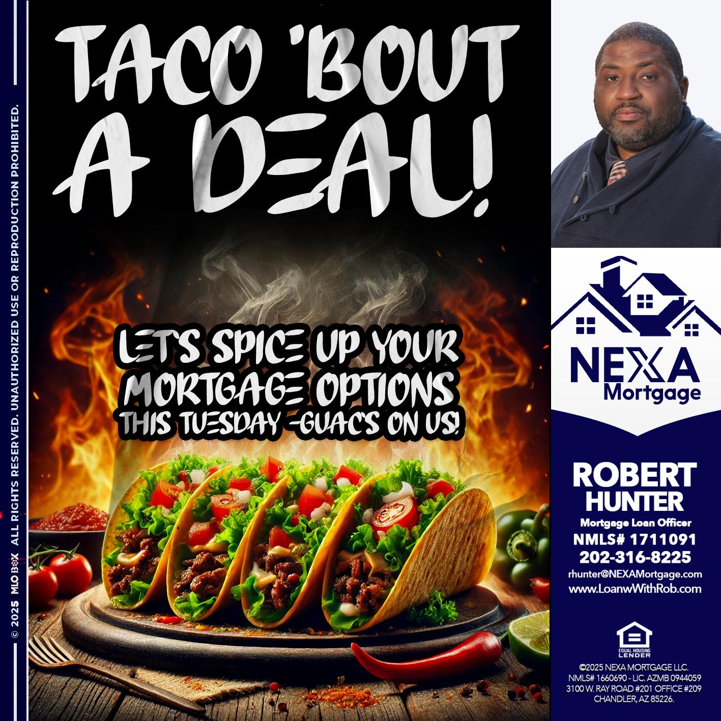 TACO BOUT - Robert Hunter -Mortgage Loan Officer