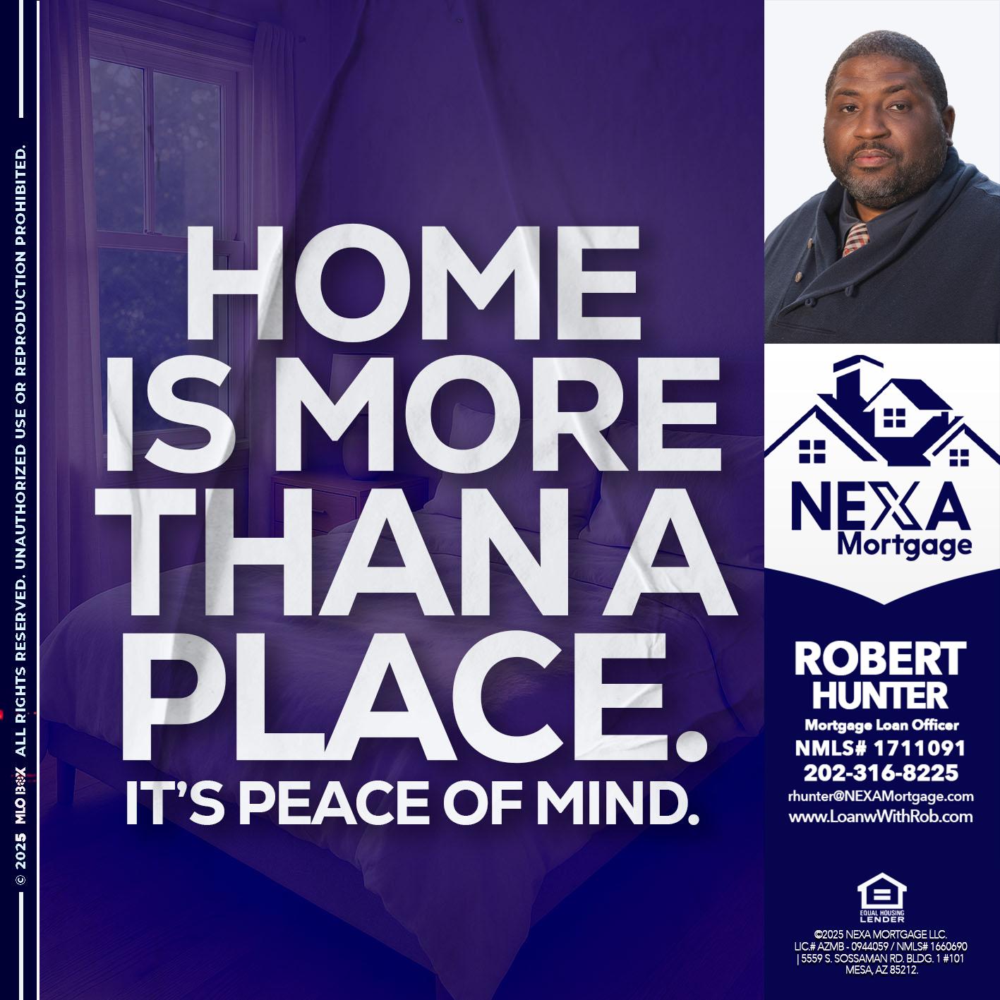 HOME IS MORE - Robert Hunter -Mortgage Loan Officer