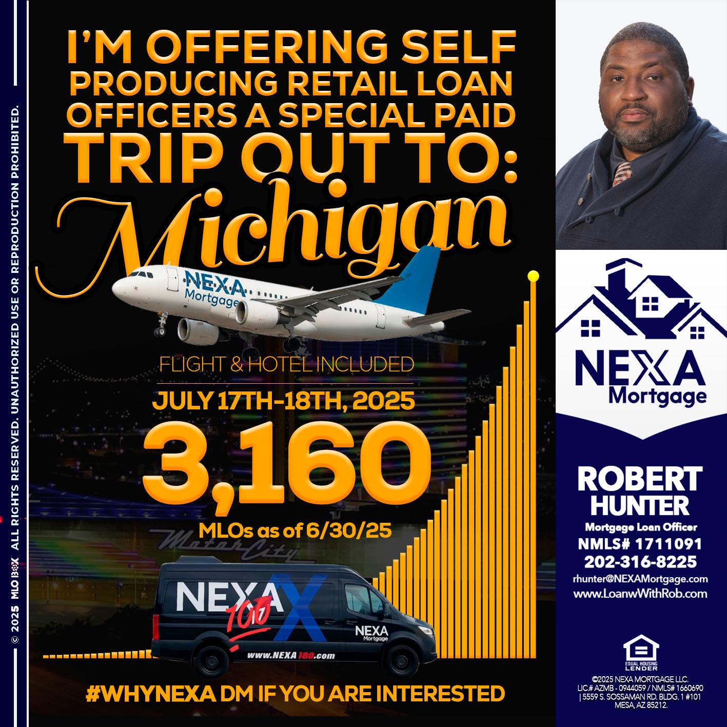MICHIGAN TRIP - Robert Hunter -Mortgage Loan Officer