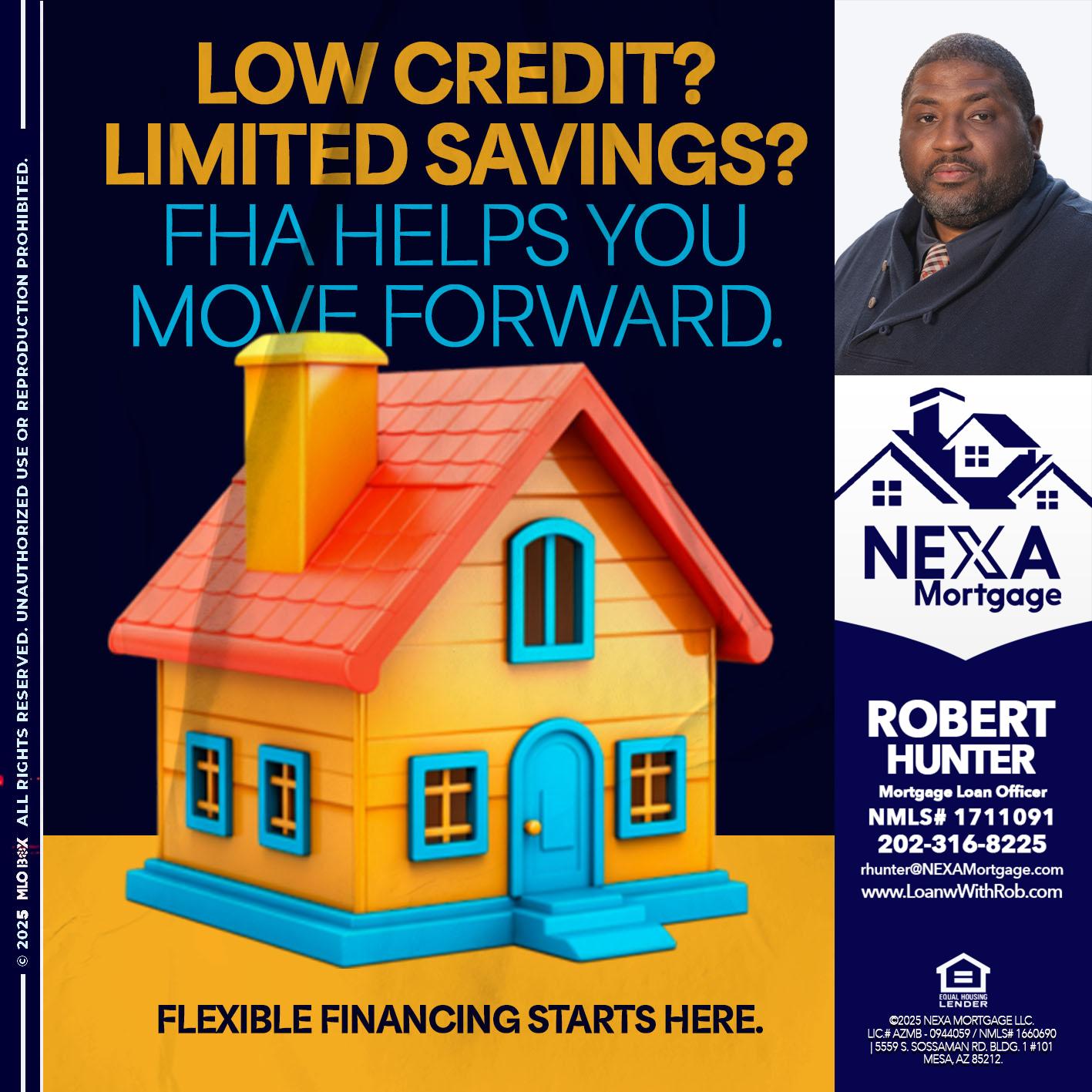 LOW CREDIT? - Robert Hunter -Mortgage Loan Officer