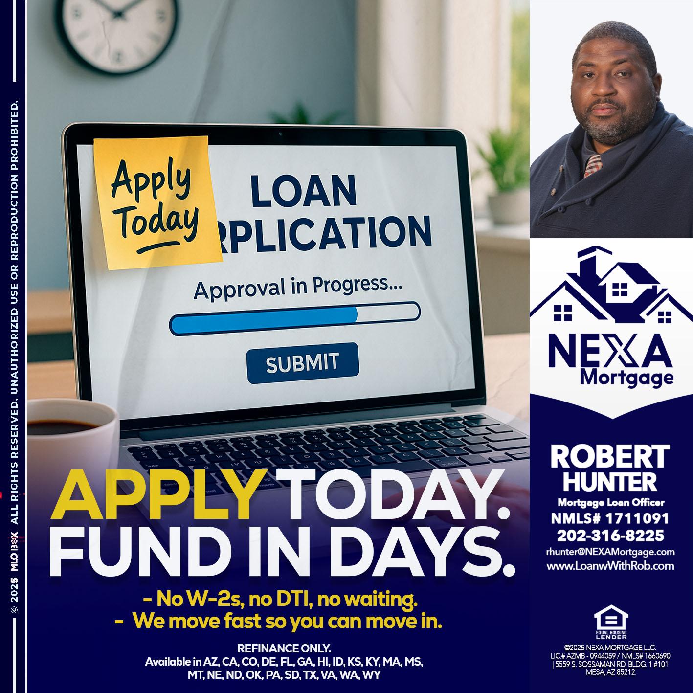 APPLY TODAY - Robert Hunter -Mortgage Loan Officer