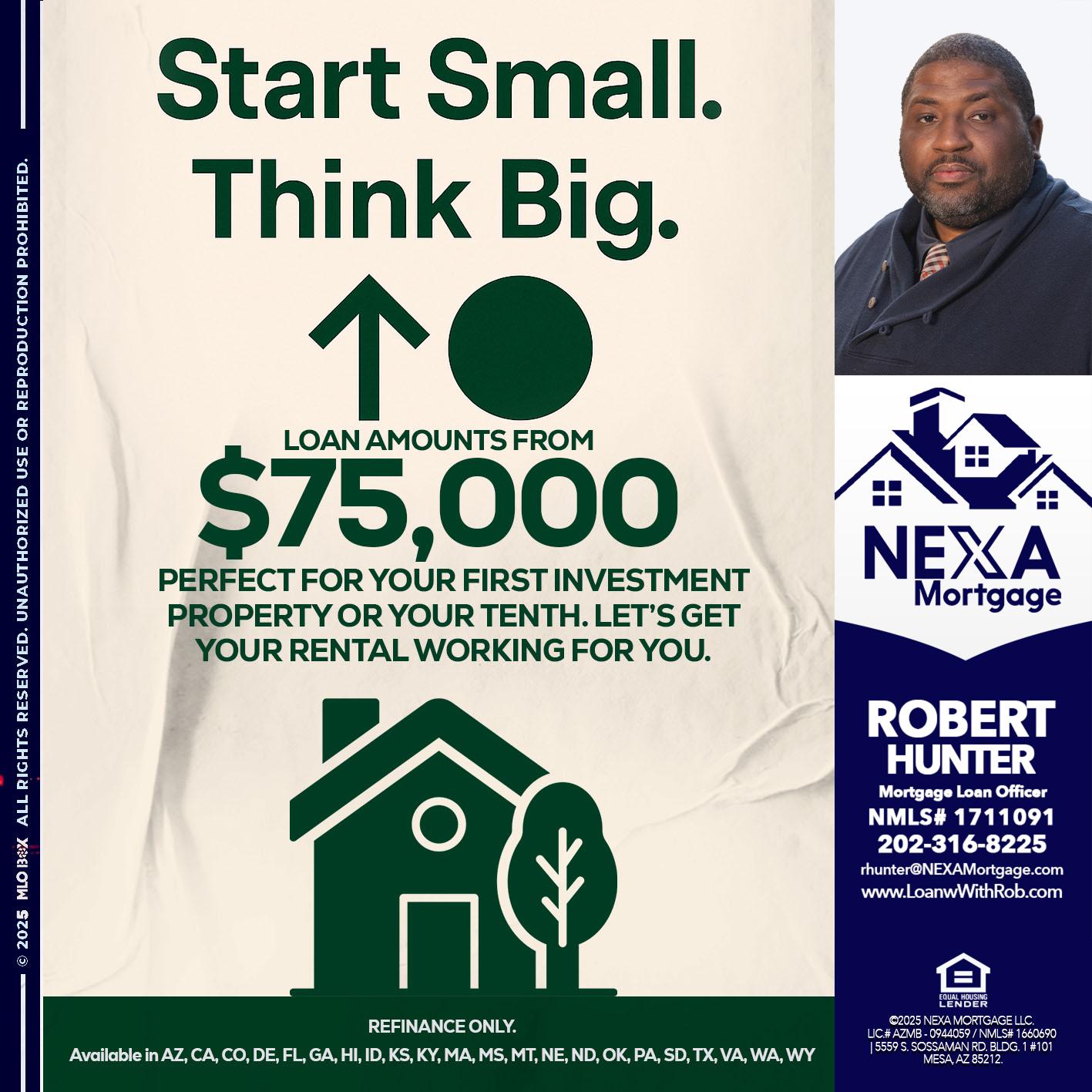 START SMALL - Robert Hunter -Mortgage Loan Officer