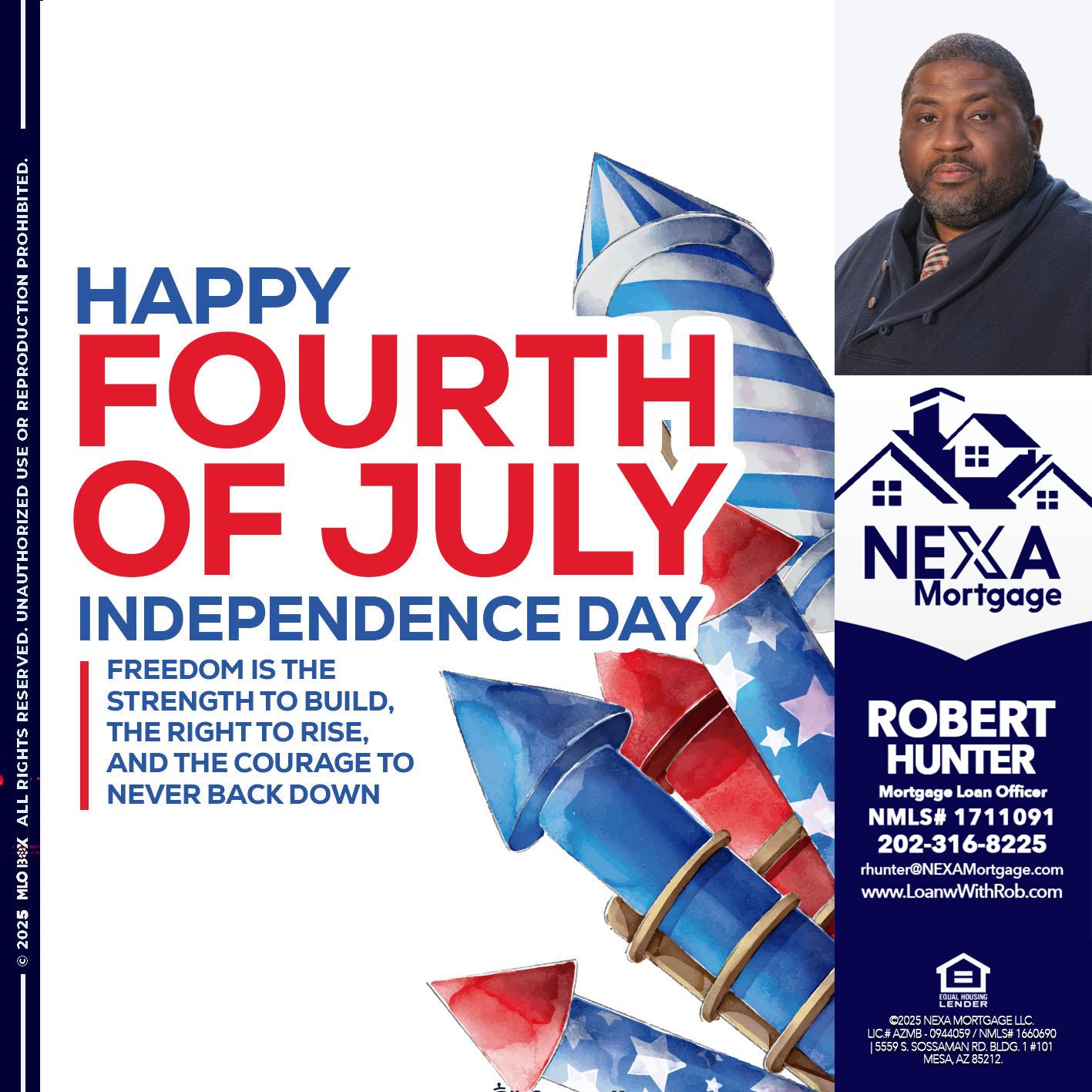 HAPPY FOURTH OF JULY - Robert Hunter -Mortgage Loan Officer