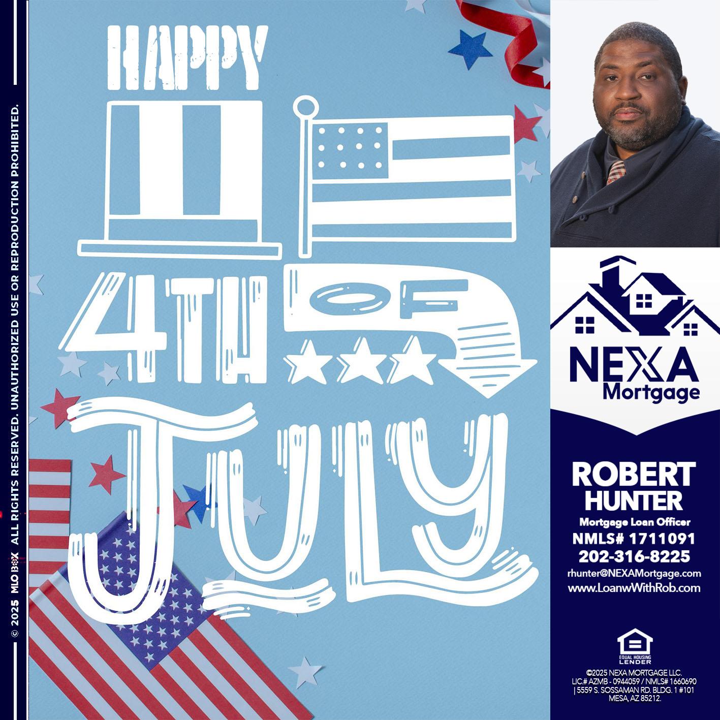 happy 4th of july - Robert Hunter -Mortgage Loan Officer