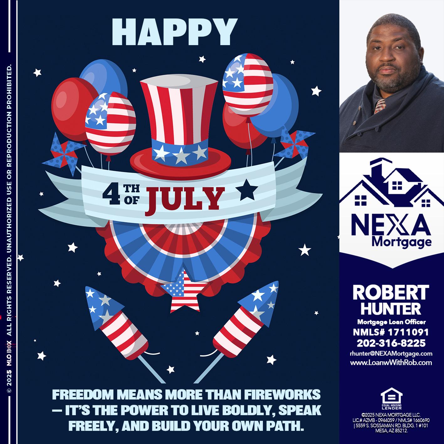 HAPPY 4TH OF JULY - Robert Hunter -Mortgage Loan Officer