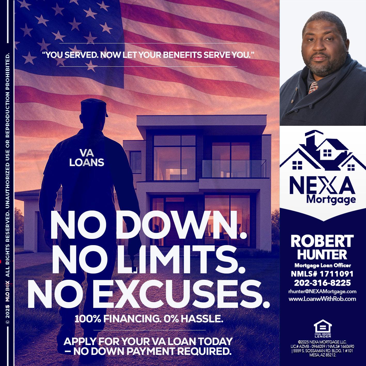 NO DOWN. NO LIMIT. - Robert Hunter -Mortgage Loan Officer