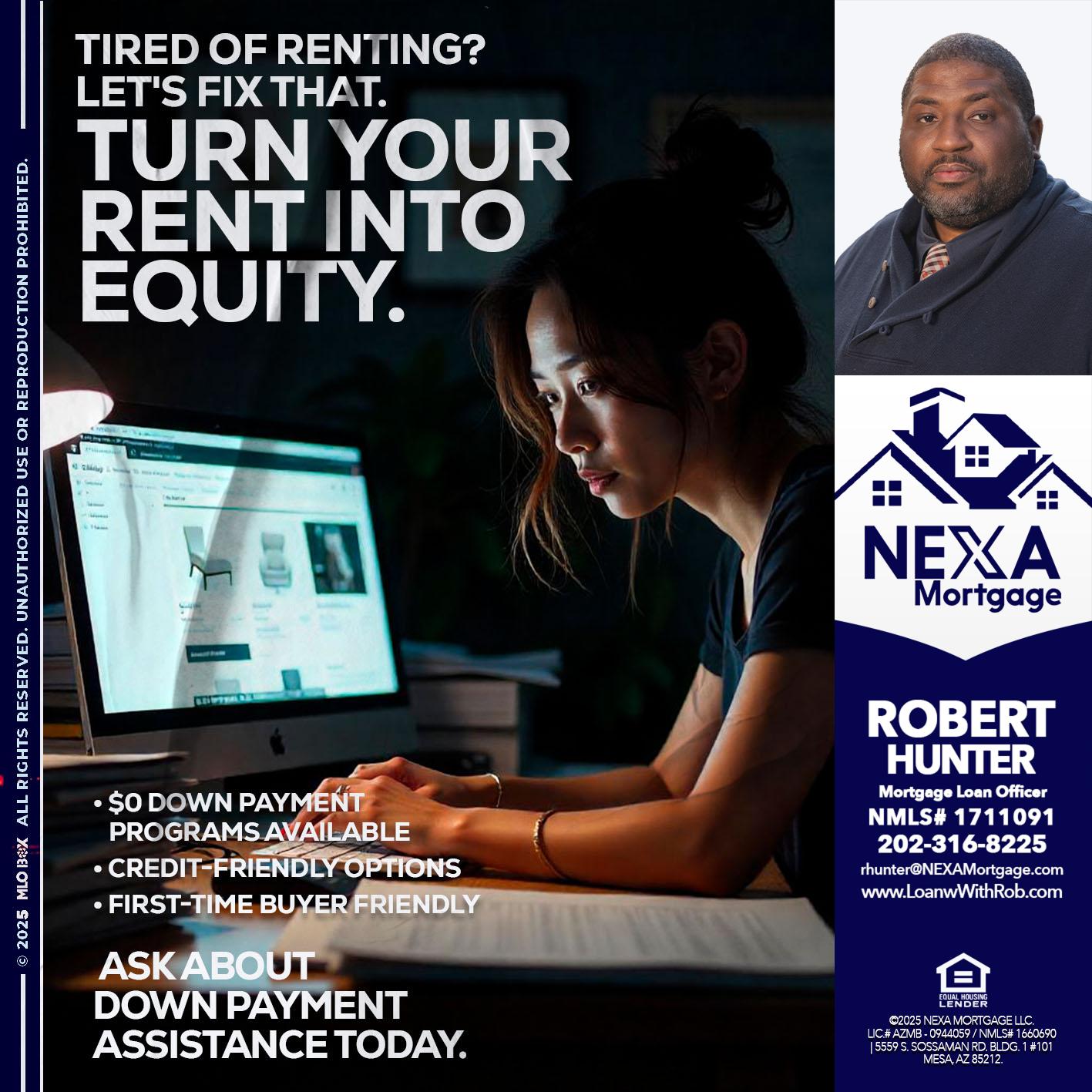 tired of renting? - Robert Hunter -Mortgage Loan Officer