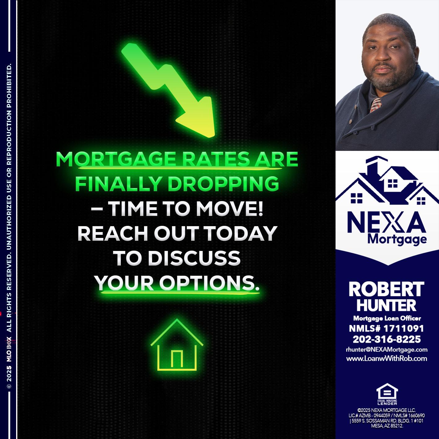 MORTGAGE RATES - Robert Hunter -Mortgage Loan Officer
