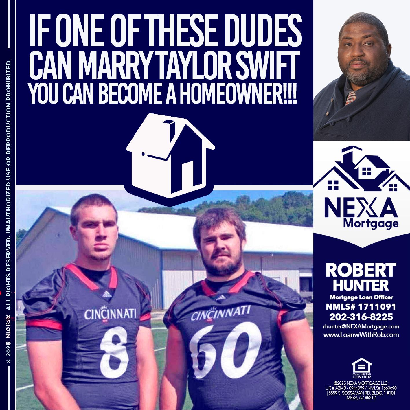 IF ONE OF THESE DUDES - Robert Hunter -Mortgage Loan Officer