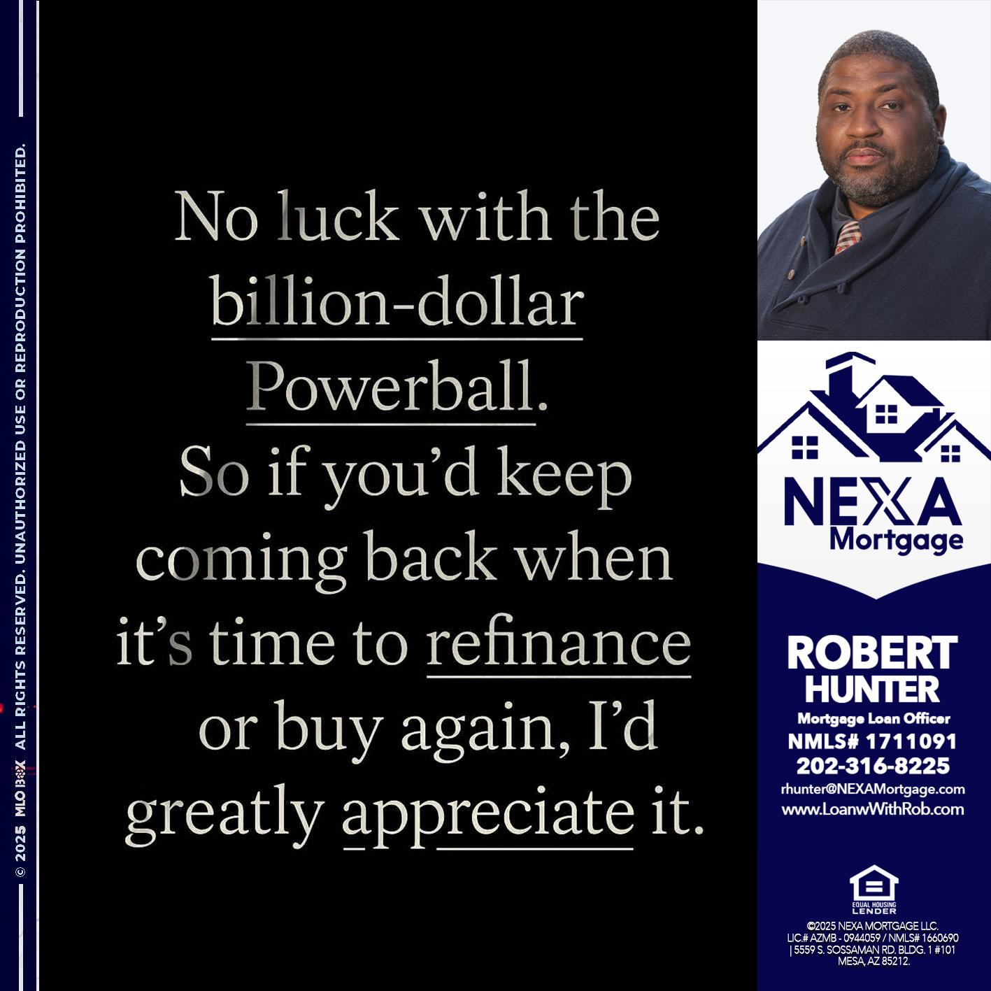 NO LUCK WITH - Robert Hunter -Mortgage Loan Officer