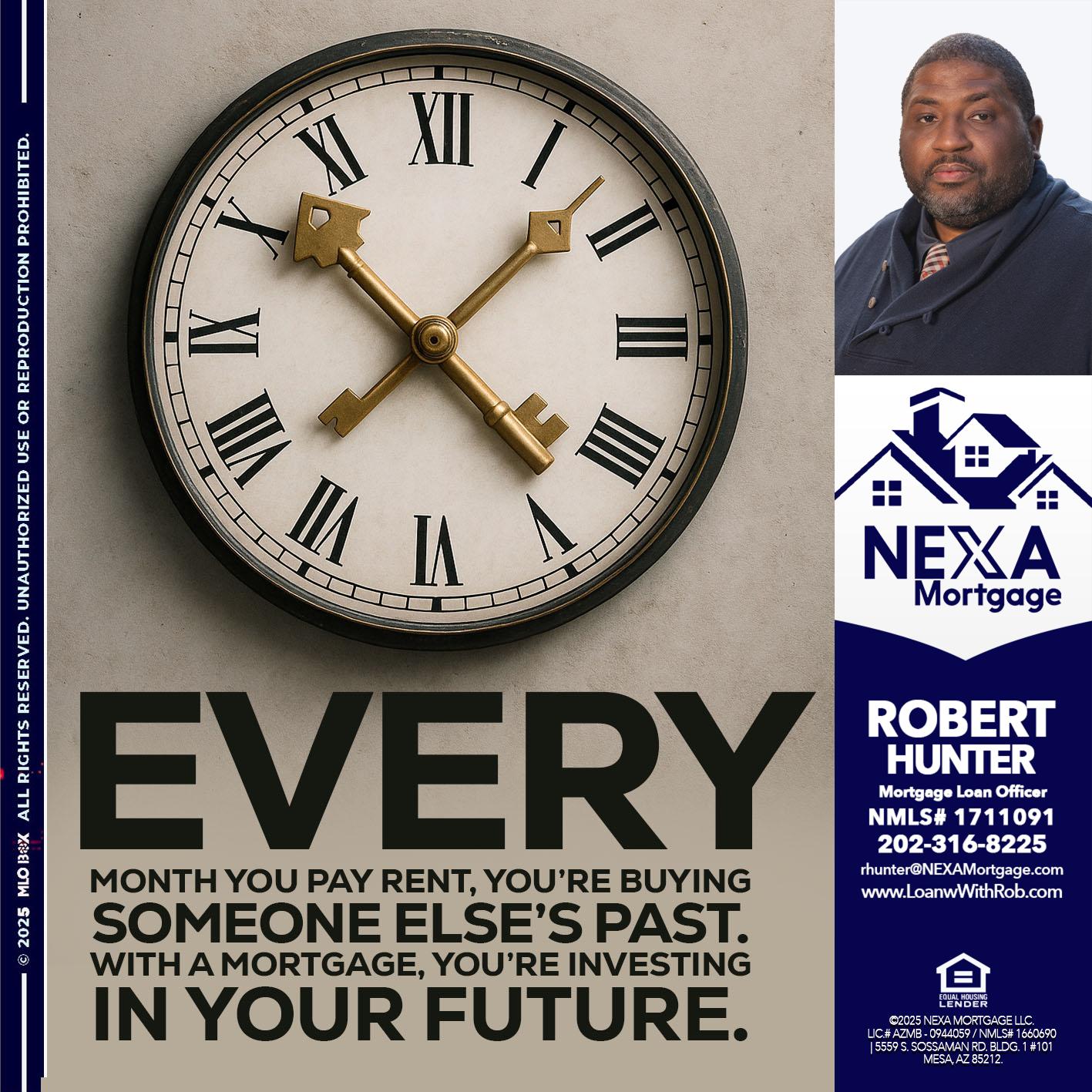 EVERY MONTH - Robert Hunter -Mortgage Loan Officer