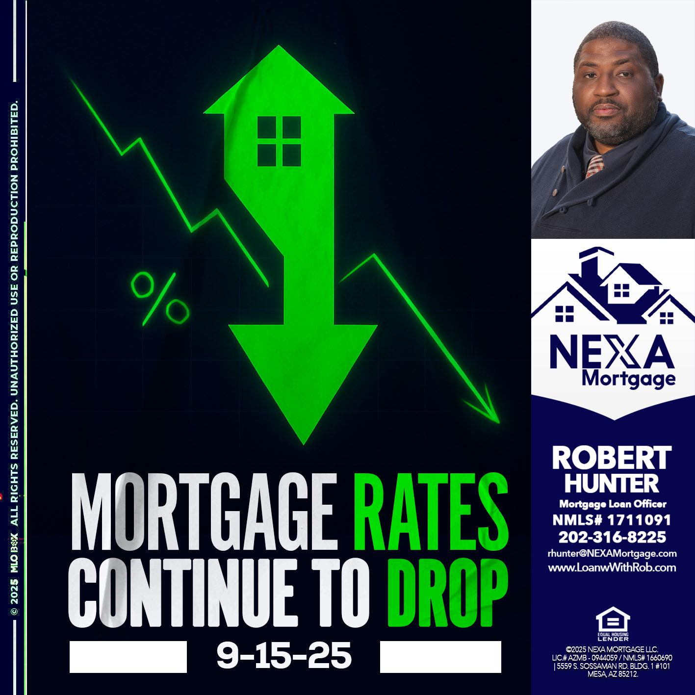 RATES DROP - Robert Hunter -Mortgage Loan Officer