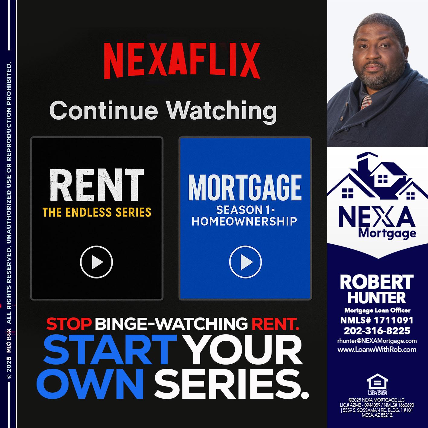 NEXAFLIX - Robert Hunter -Mortgage Loan Officer