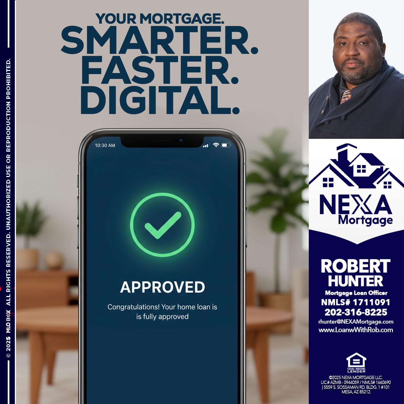 smarter faster digital - Robert Hunter -Mortgage Loan Officer smarter faster digital - Robert Hunter -Mortgage Loan Officer