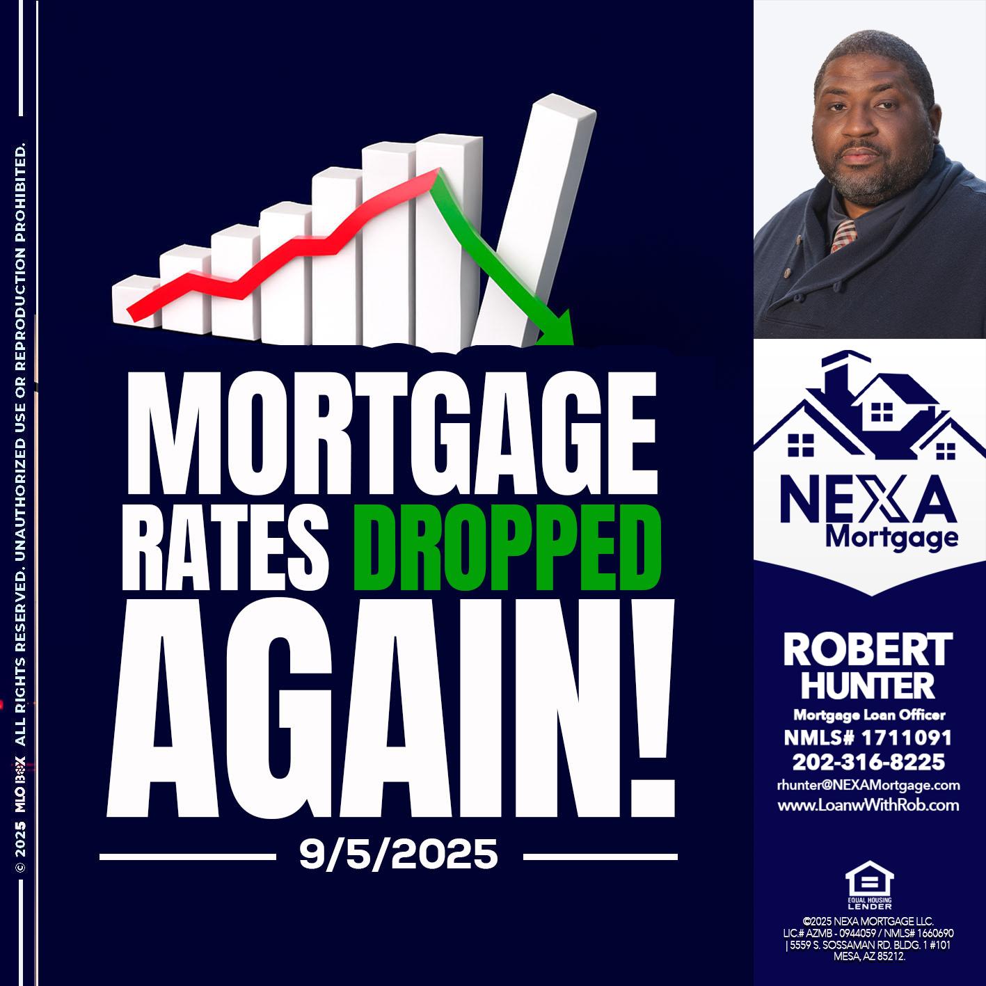 RATES DROP - Robert Hunter -Mortgage Loan Officer