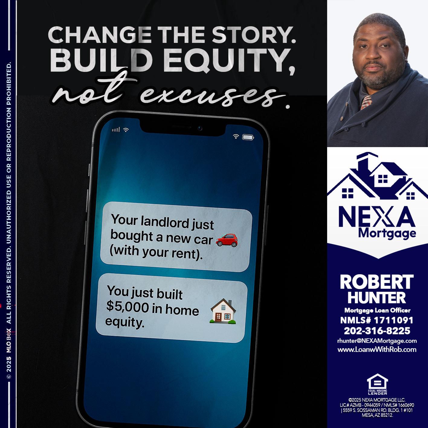 CHANGE THE HISTORY - Robert Hunter -Mortgage Loan Officer