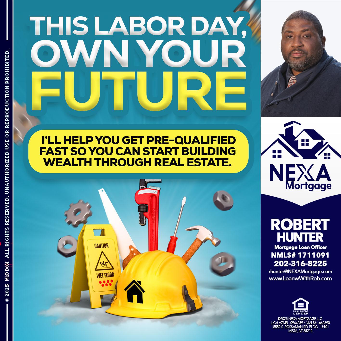 LABOR DAY - Robert Hunter -Mortgage Loan Officer