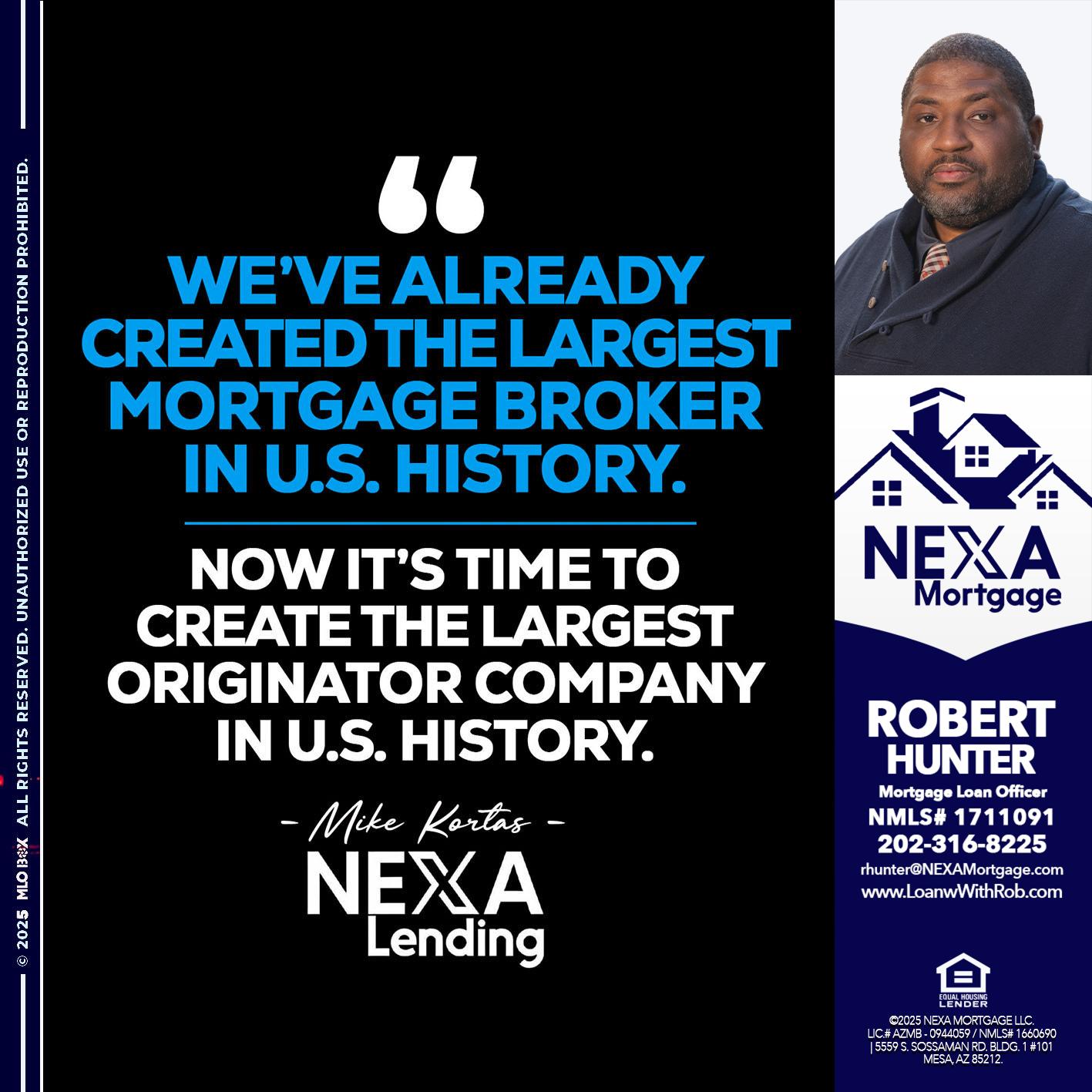 weve already - Robert Hunter -Mortgage Loan Officer