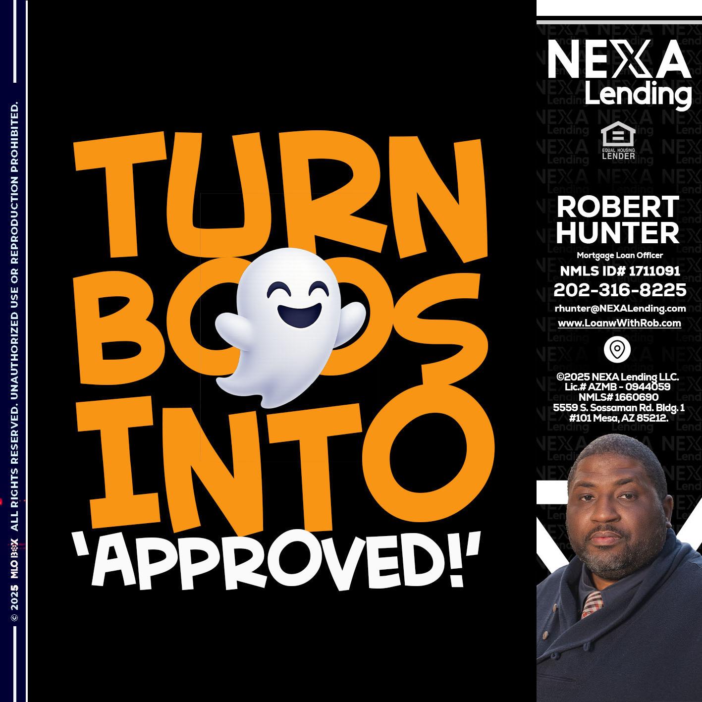 turn boos into - Robert Hunter -Mortgage Loan Officer