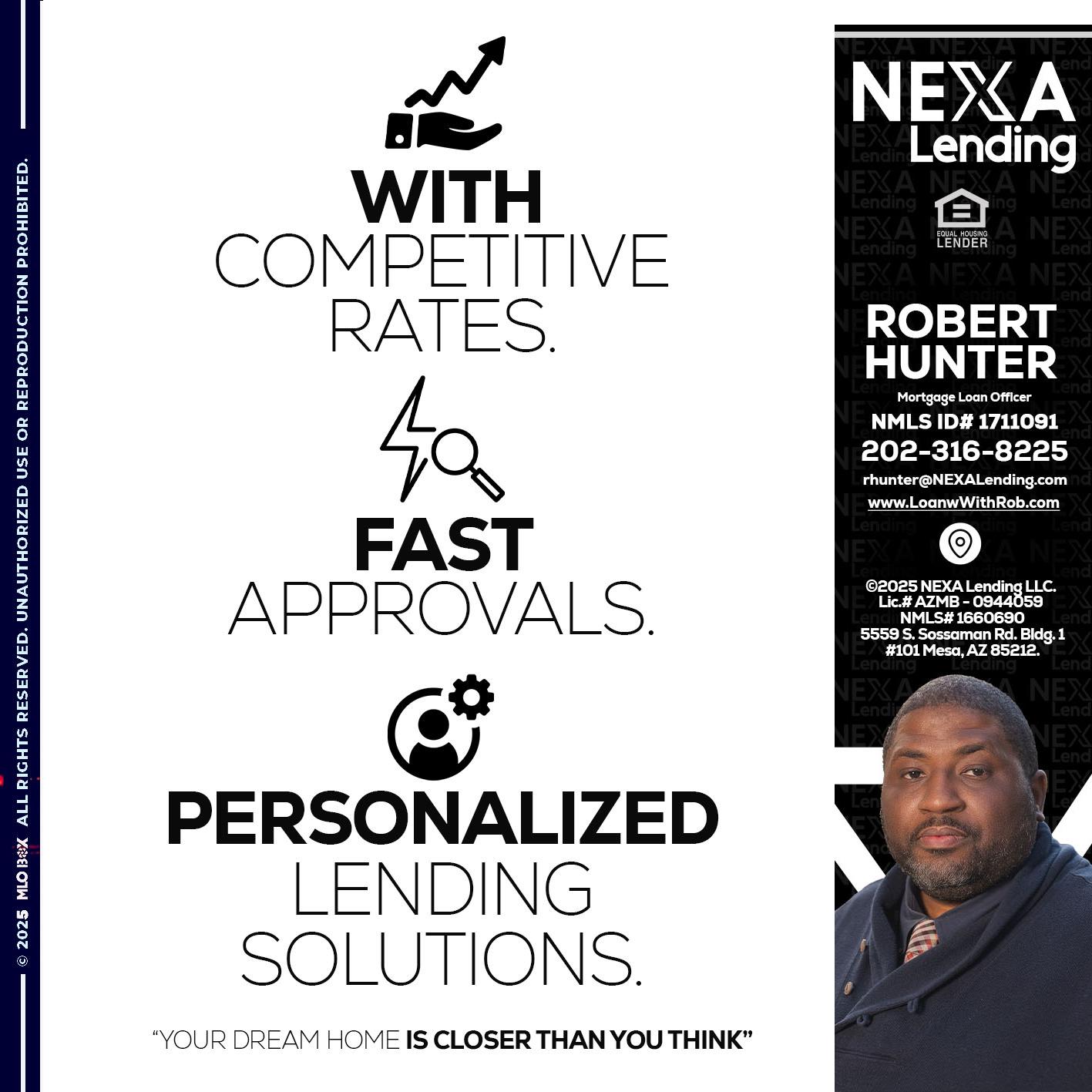WITH COMPETITIVES RATES - Robert Hunter -Mortgage Loan Officer