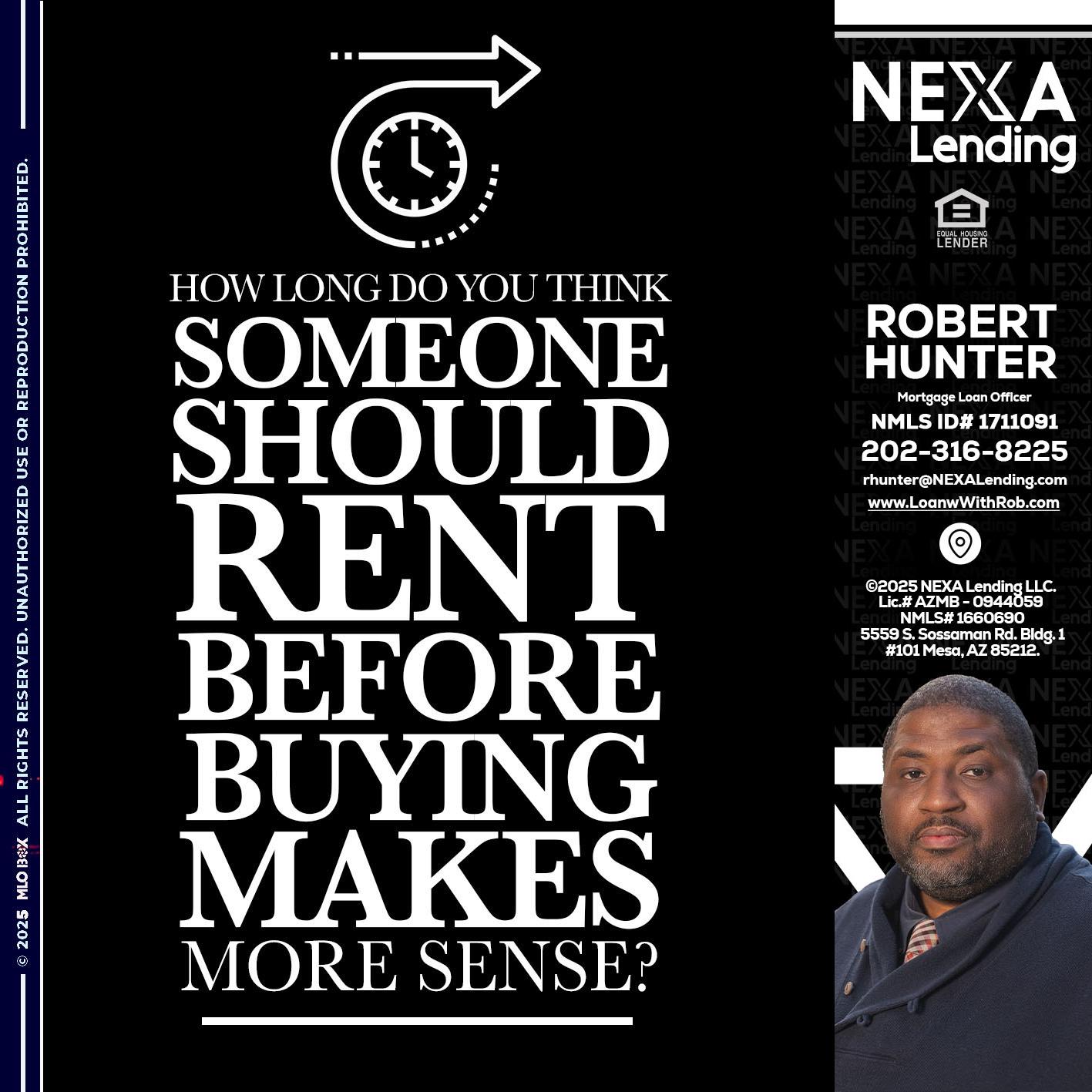 HOW LONG - Robert Hunter -Mortgage Loan Officer HOW LONG - Robert Hunter -Mortgage Loan Officer
