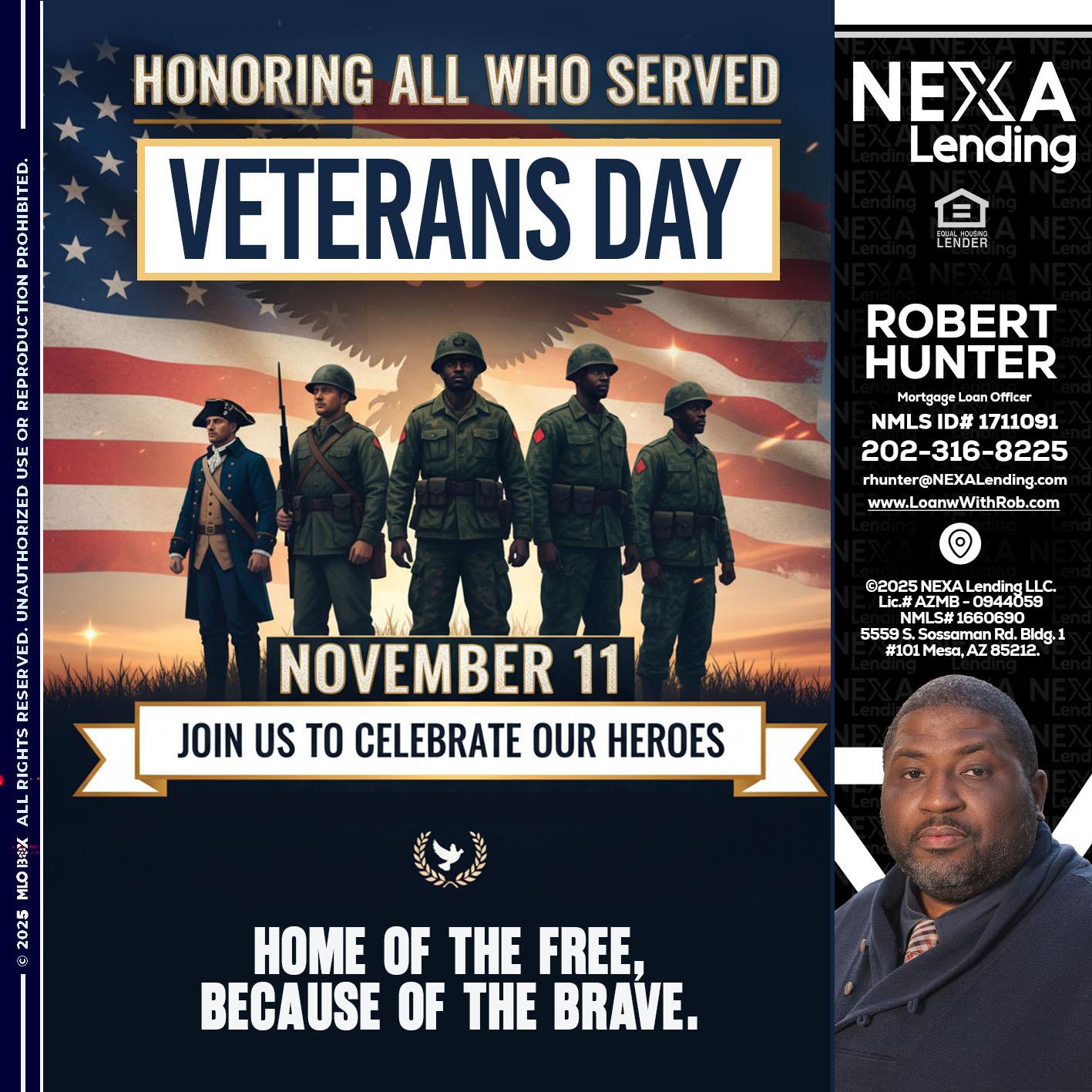 VETERANS DAY - Robert Hunter -Mortgage Loan Officer