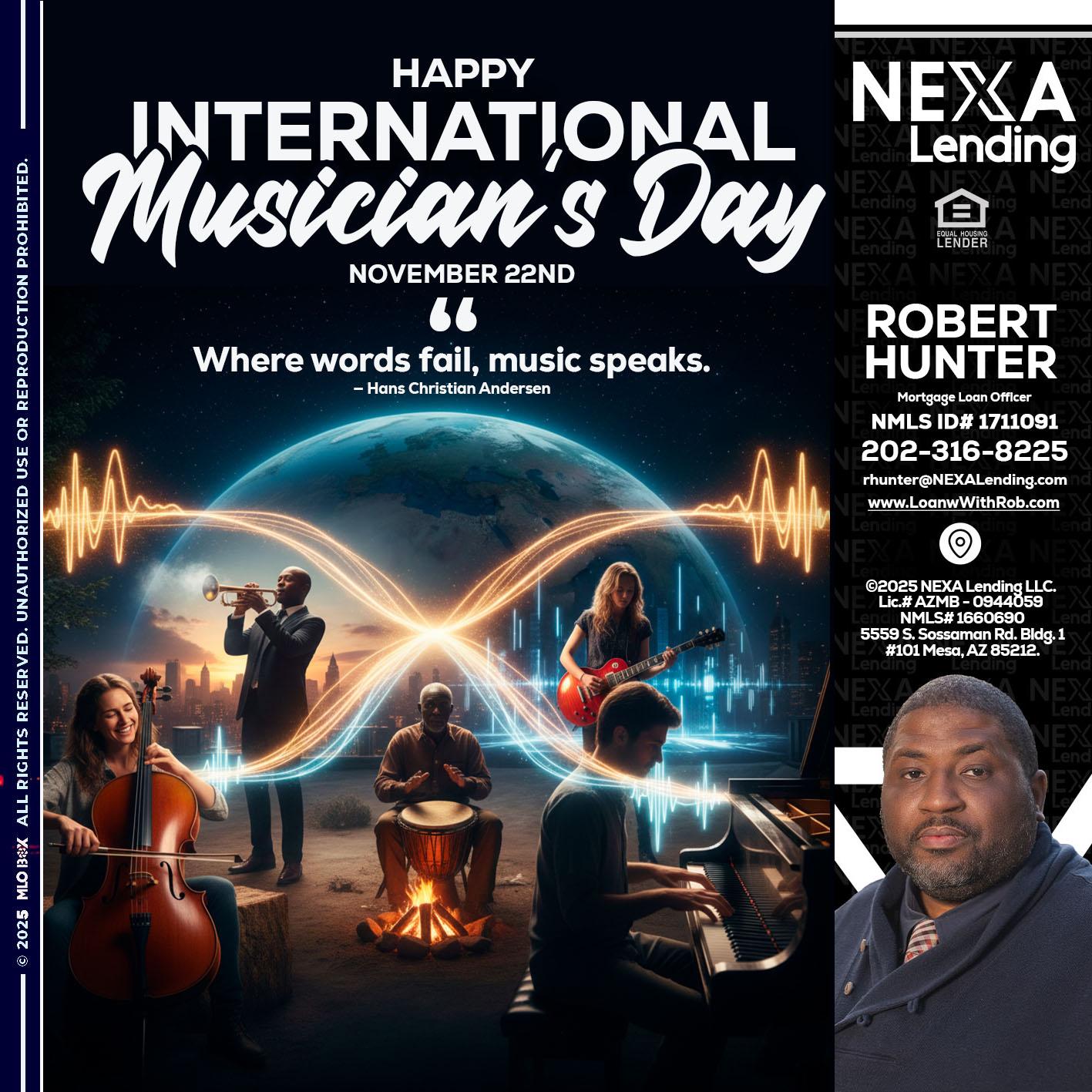 HAPPY INTERNATIONAL MUSICIAN'S DAY - Robert Hunter -Mortgage Loan Officer