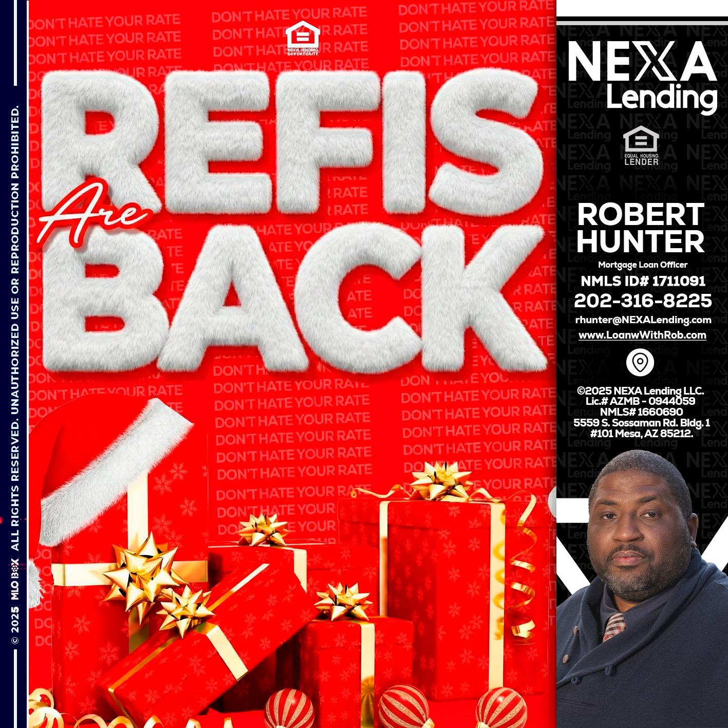 refis are back - Robert Hunter -Mortgage Loan Officer