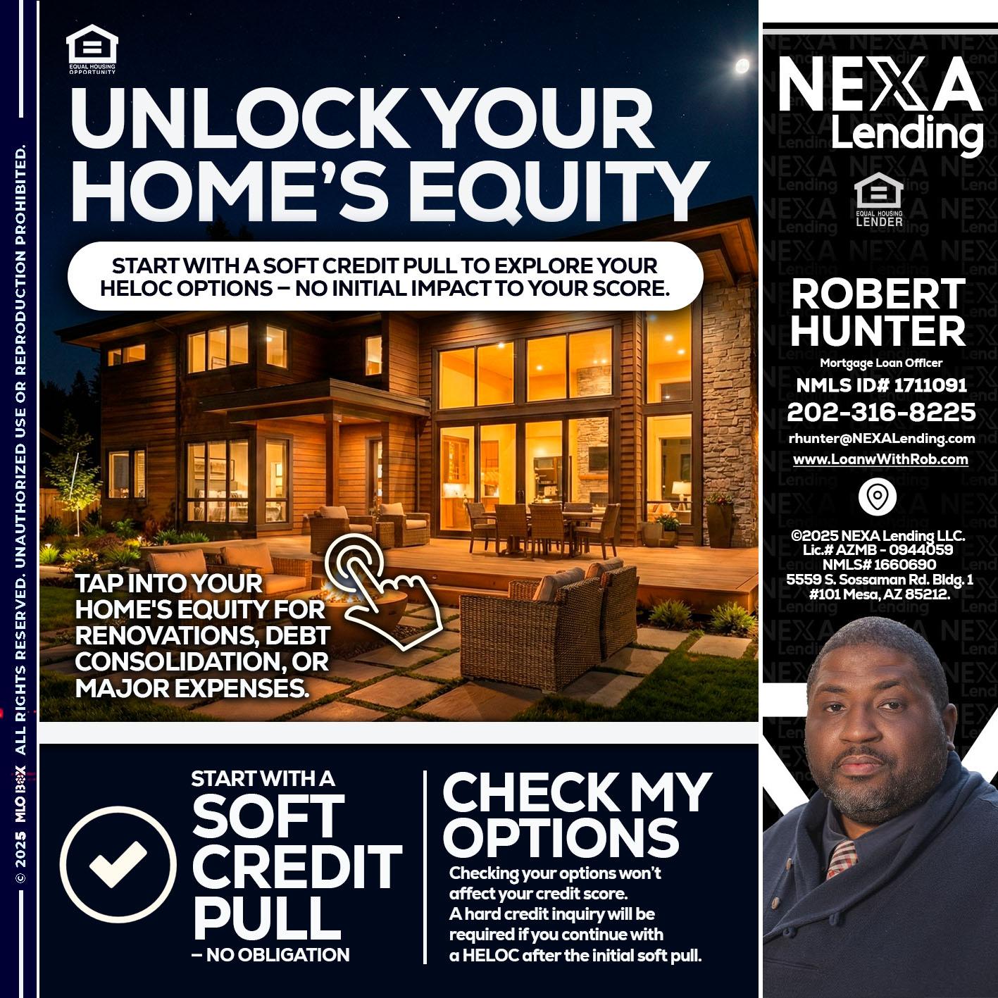 UNLOCK YOUR HOMES - Robert Hunter -Mortgage Loan Officer