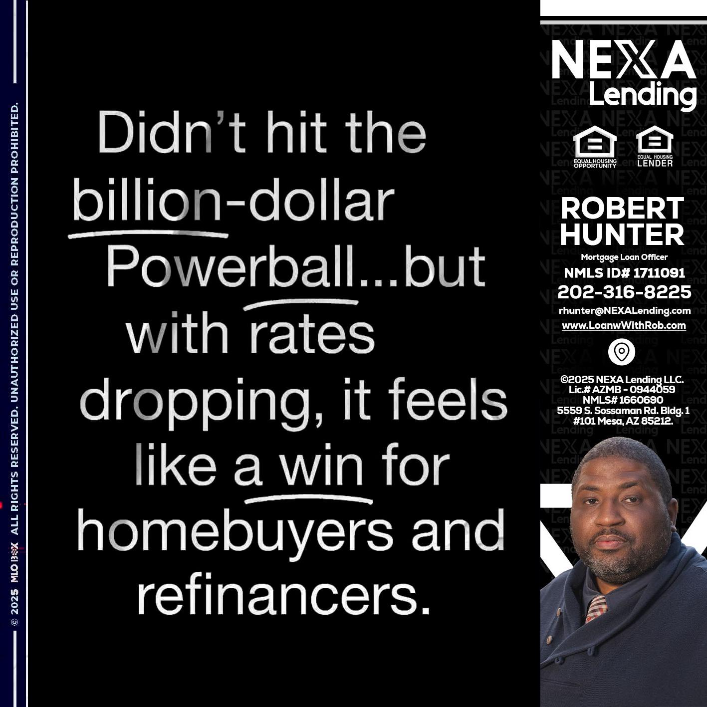 DIDNT HIT - Robert Hunter -Mortgage Loan Officer