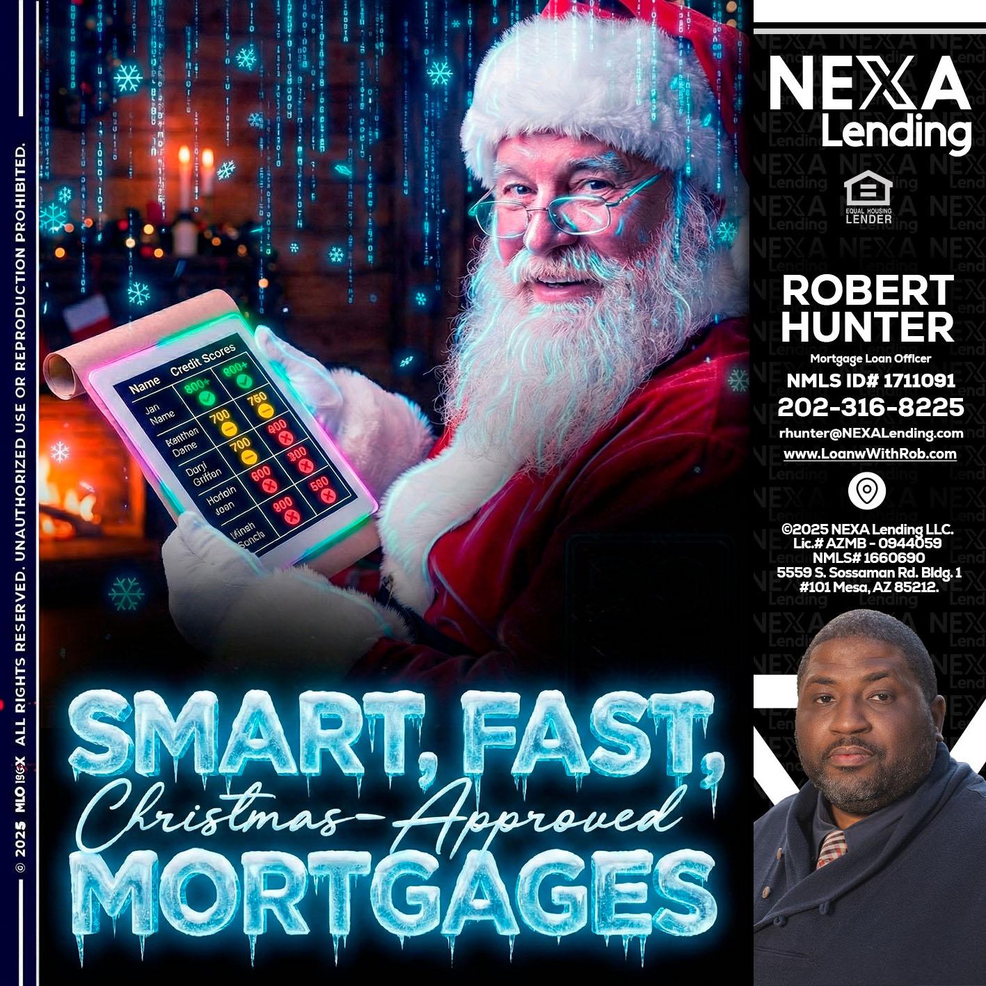 SMART, FAST - Robert Hunter -Mortgage Loan Officer