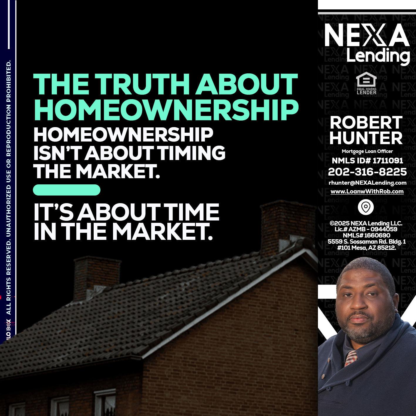 THE TRUTH ABOUT - Robert Hunter -Mortgage Loan Officer