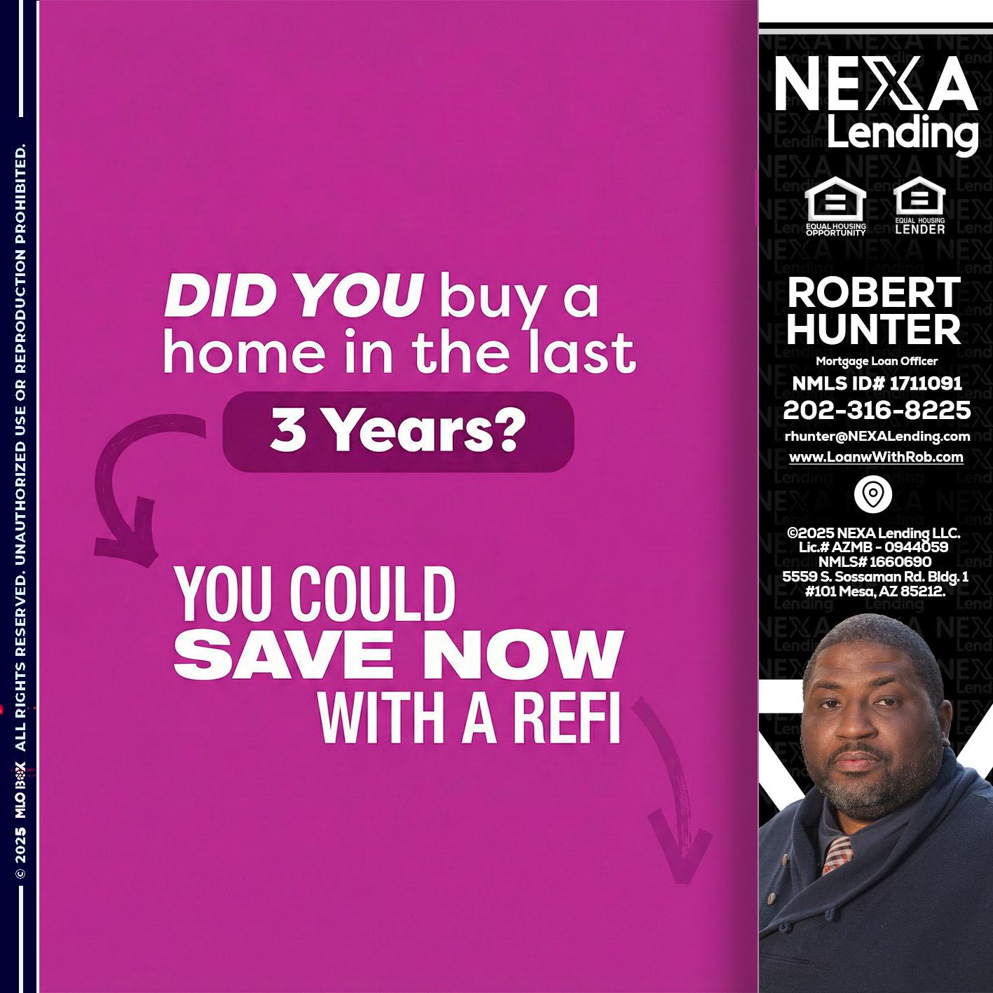 did you - Robert Hunter -Mortgage Loan Officer