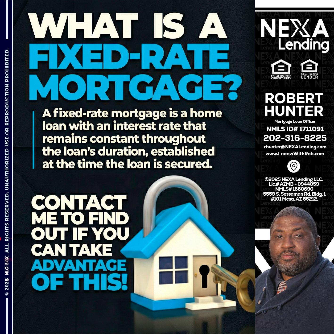 WHAT IS  A FIXED - Robert Hunter -Mortgage Loan Officer