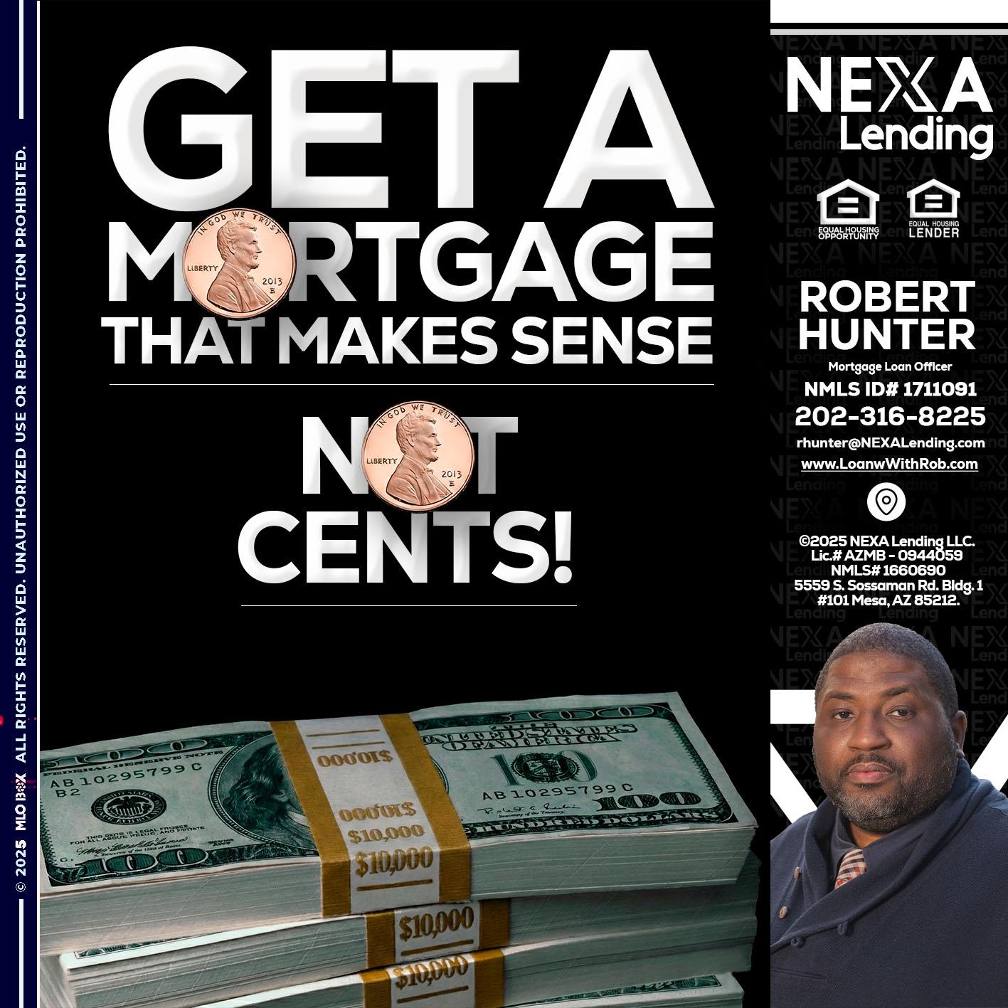 get a mortgage - Robert Hunter -Mortgage Loan Officer