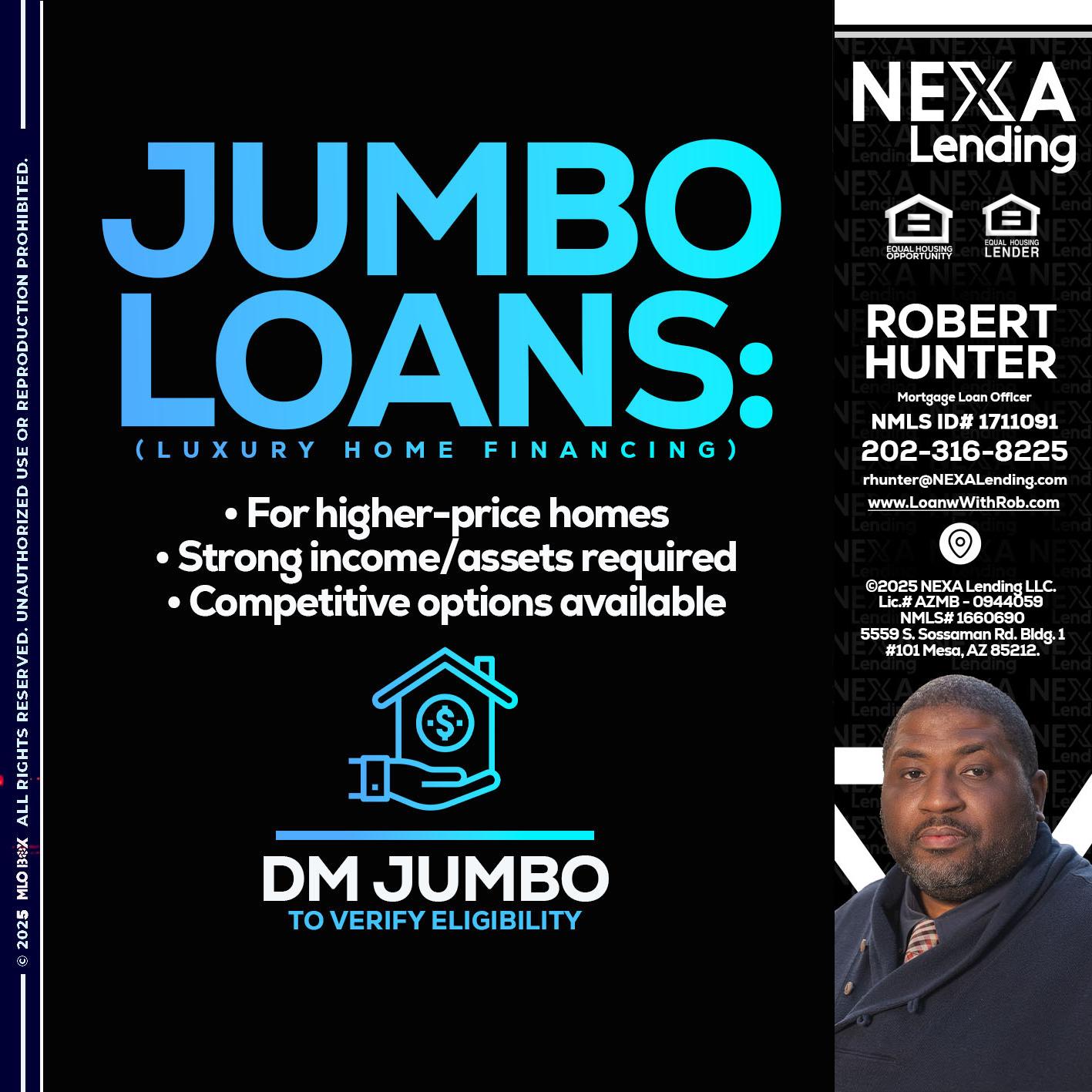 JUMBO LOANS - Robert Hunter -Mortgage Loan Officer