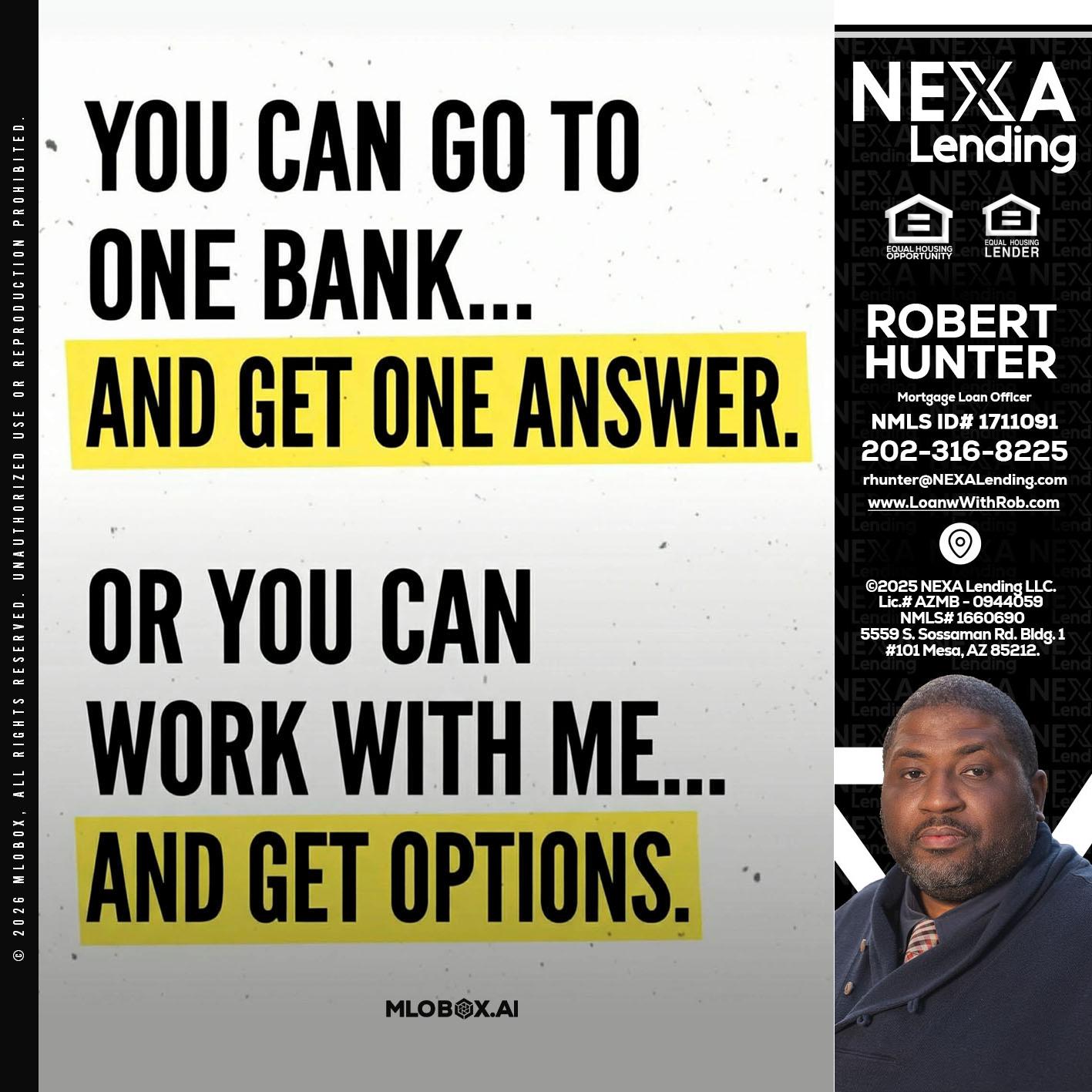 YOU CAN GO TO - Robert Hunter -Mortgage Loan Officer