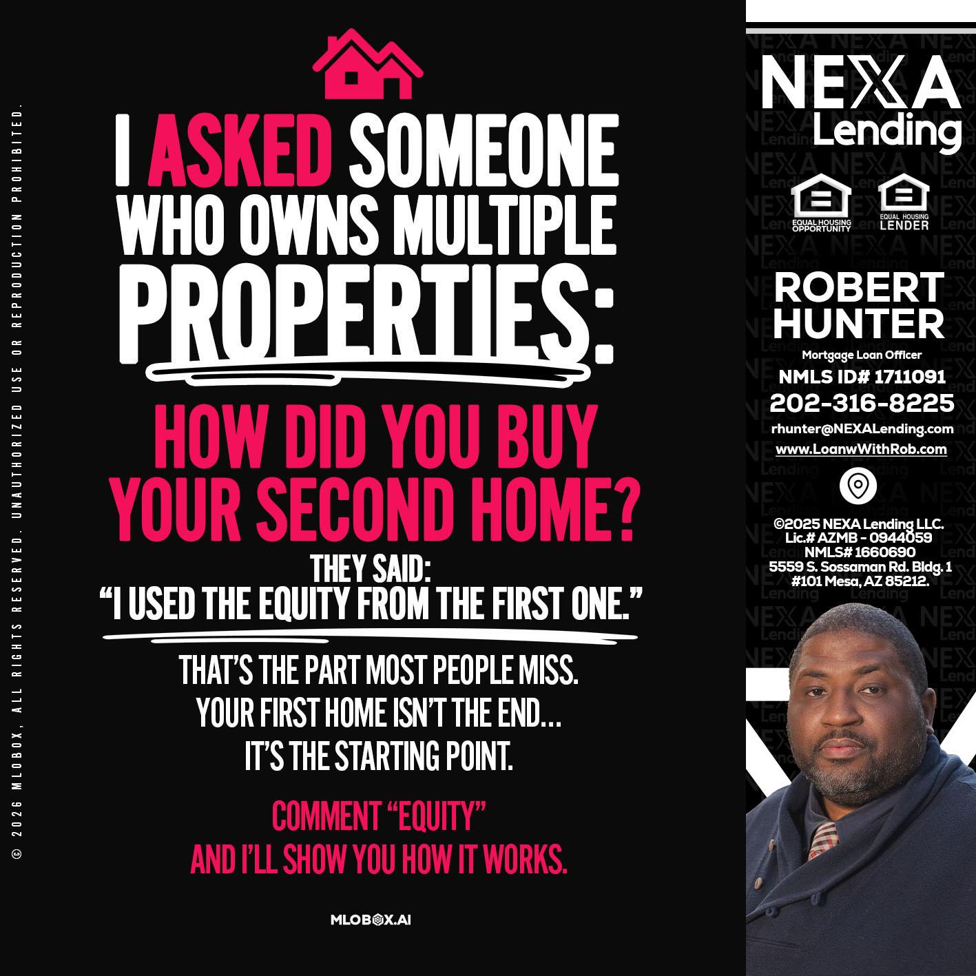 I ASKED SOMEONE - Robert Hunter -Mortgage Loan Officer