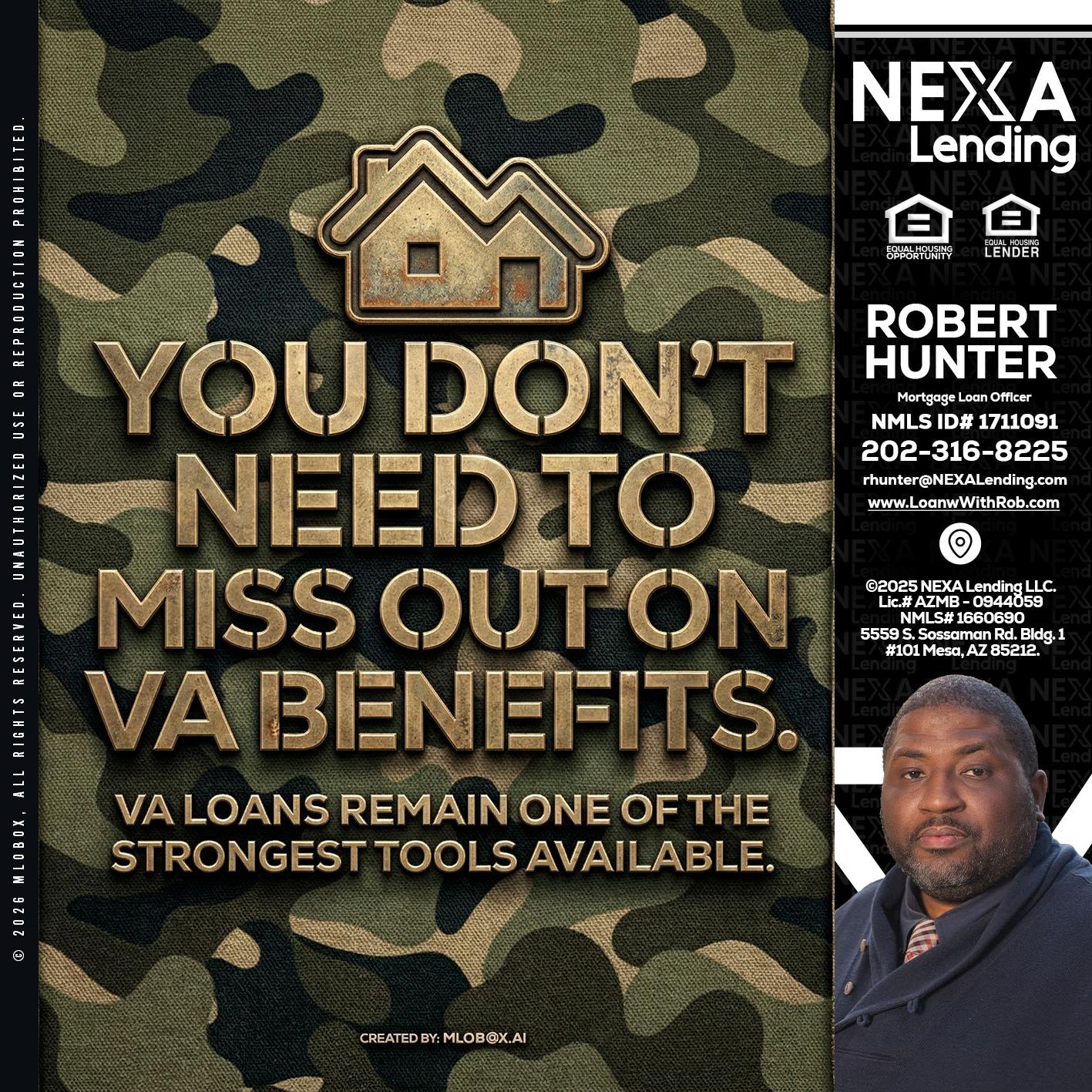 you don't need - Robert Hunter -Mortgage Loan Officer