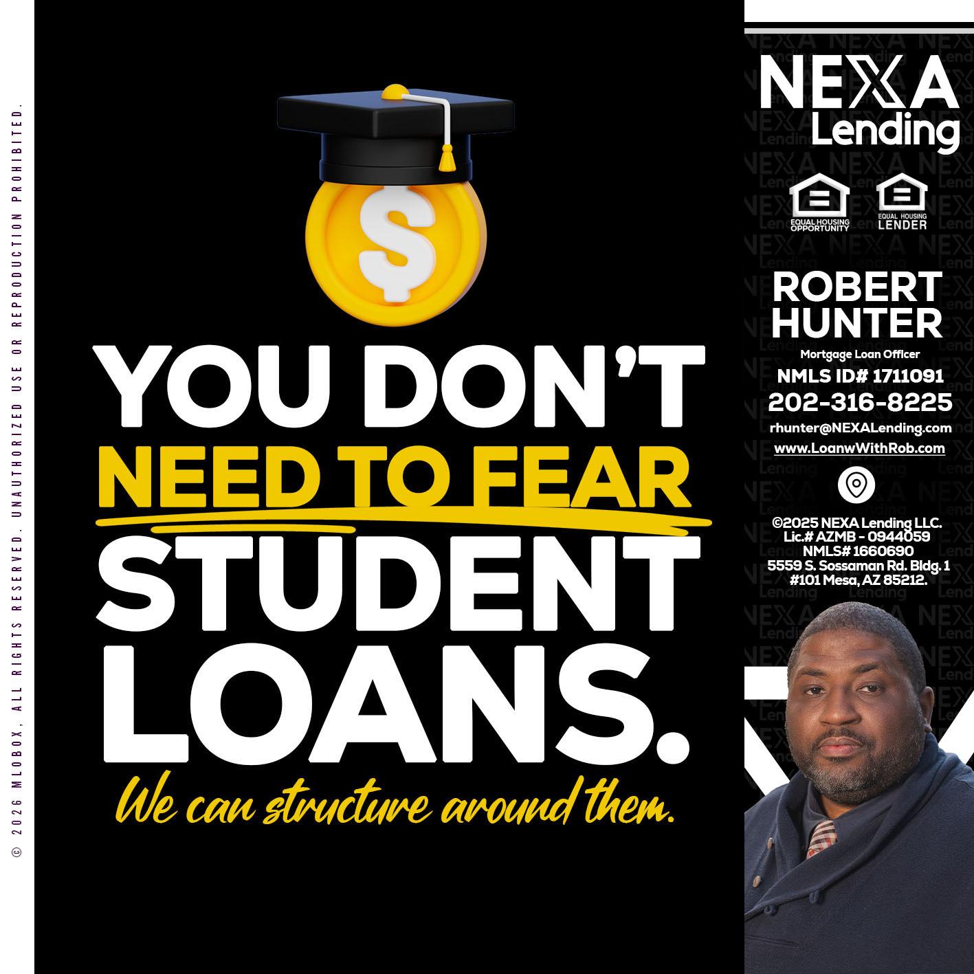 YOU DONT NEED - Robert Hunter -Mortgage Loan Officer