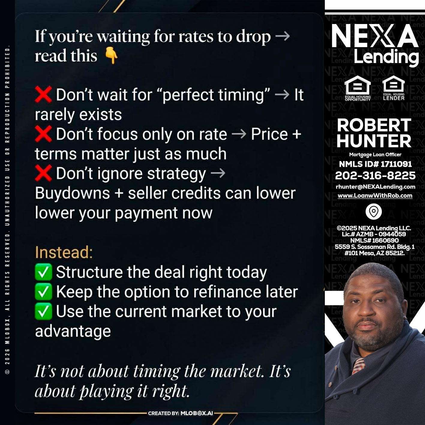 IF YOU ARE - Robert Hunter -Mortgage Loan Officer