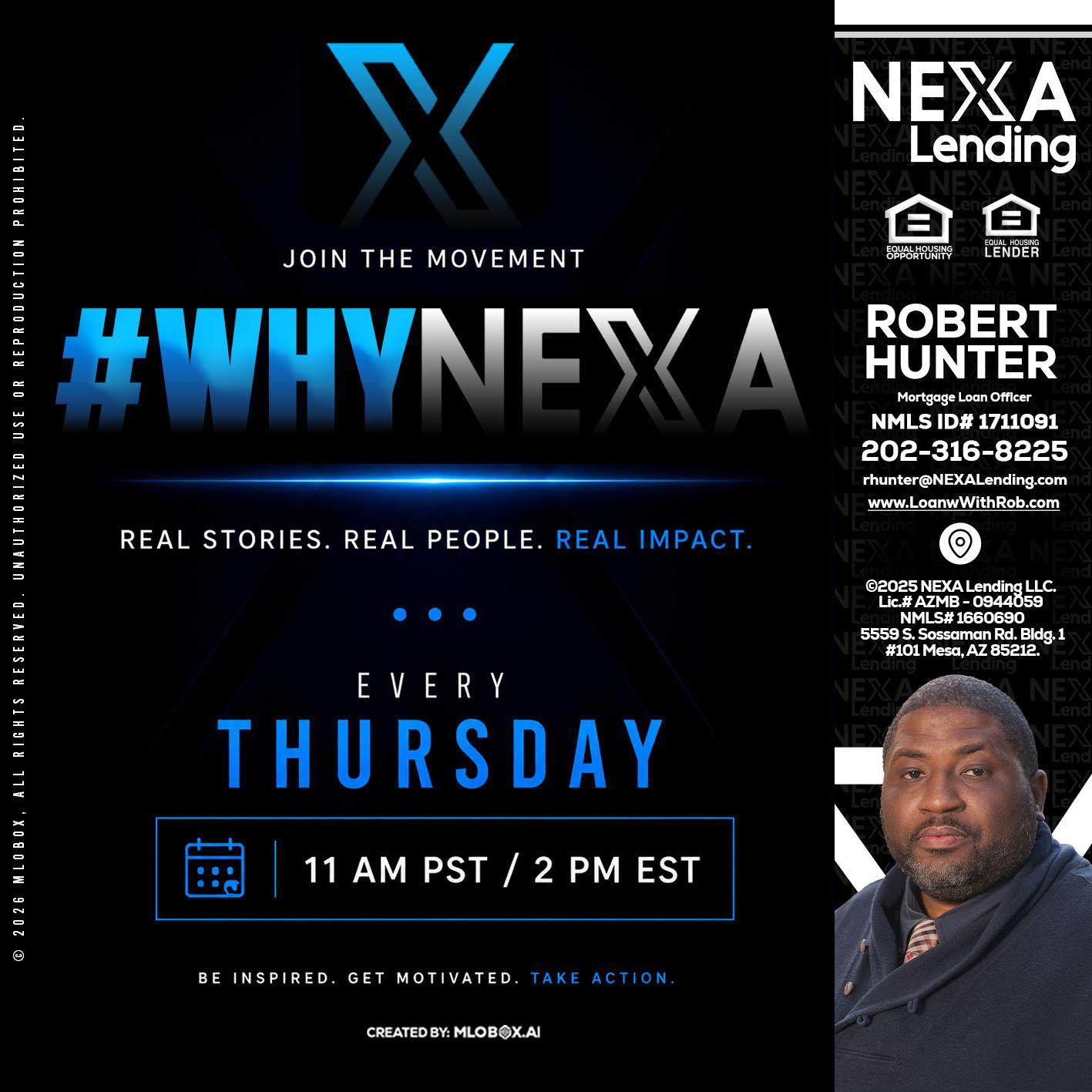 why NEXA - Robert Hunter -Mortgage Loan Officer