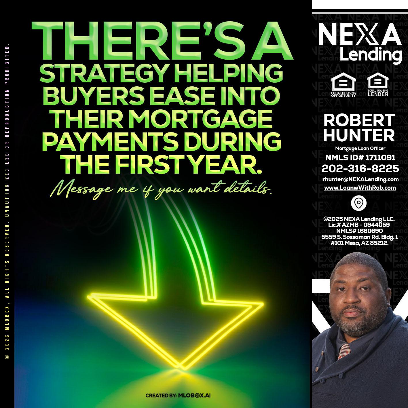 THERES A STATEGY - Robert Hunter -Mortgage Loan Officer