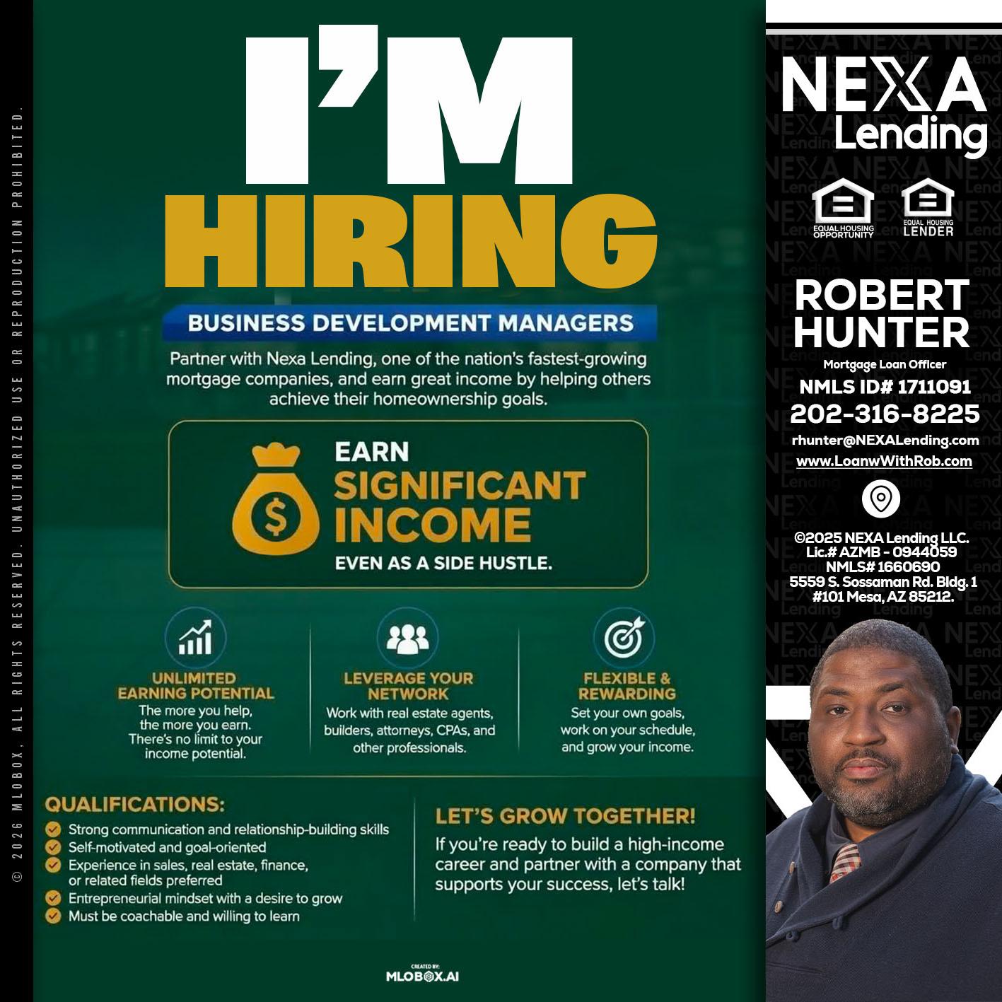 IM HIRING - Robert Hunter -Mortgage Loan Officer