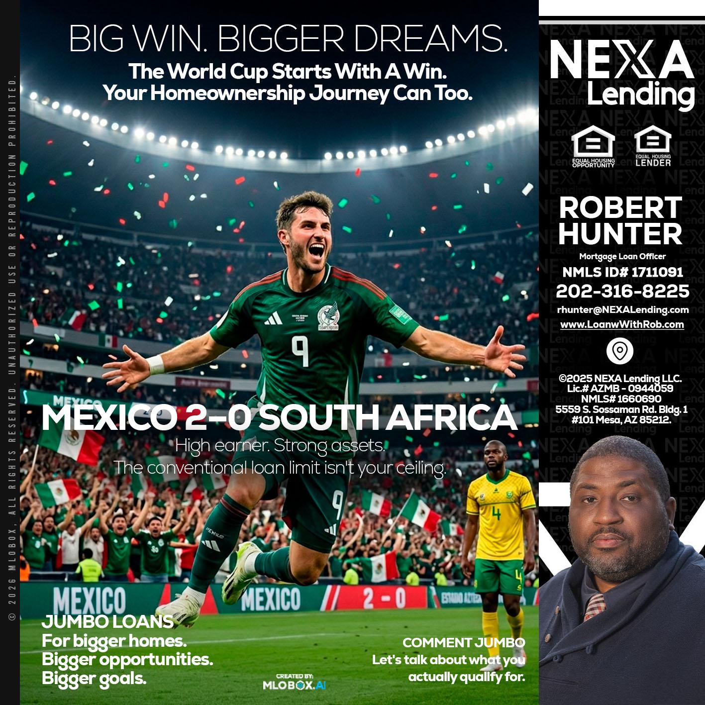 MEXICO 2-0 SOUTH AFRICA - Robert Hunter -Mortgage Loan Officer